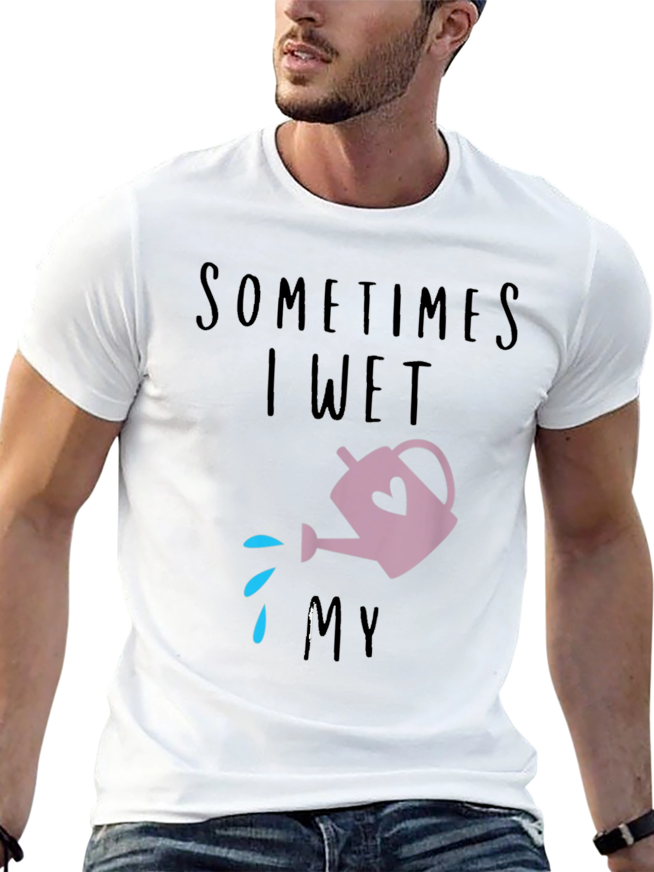 Sometimes I Wet My Plants T-Shirt