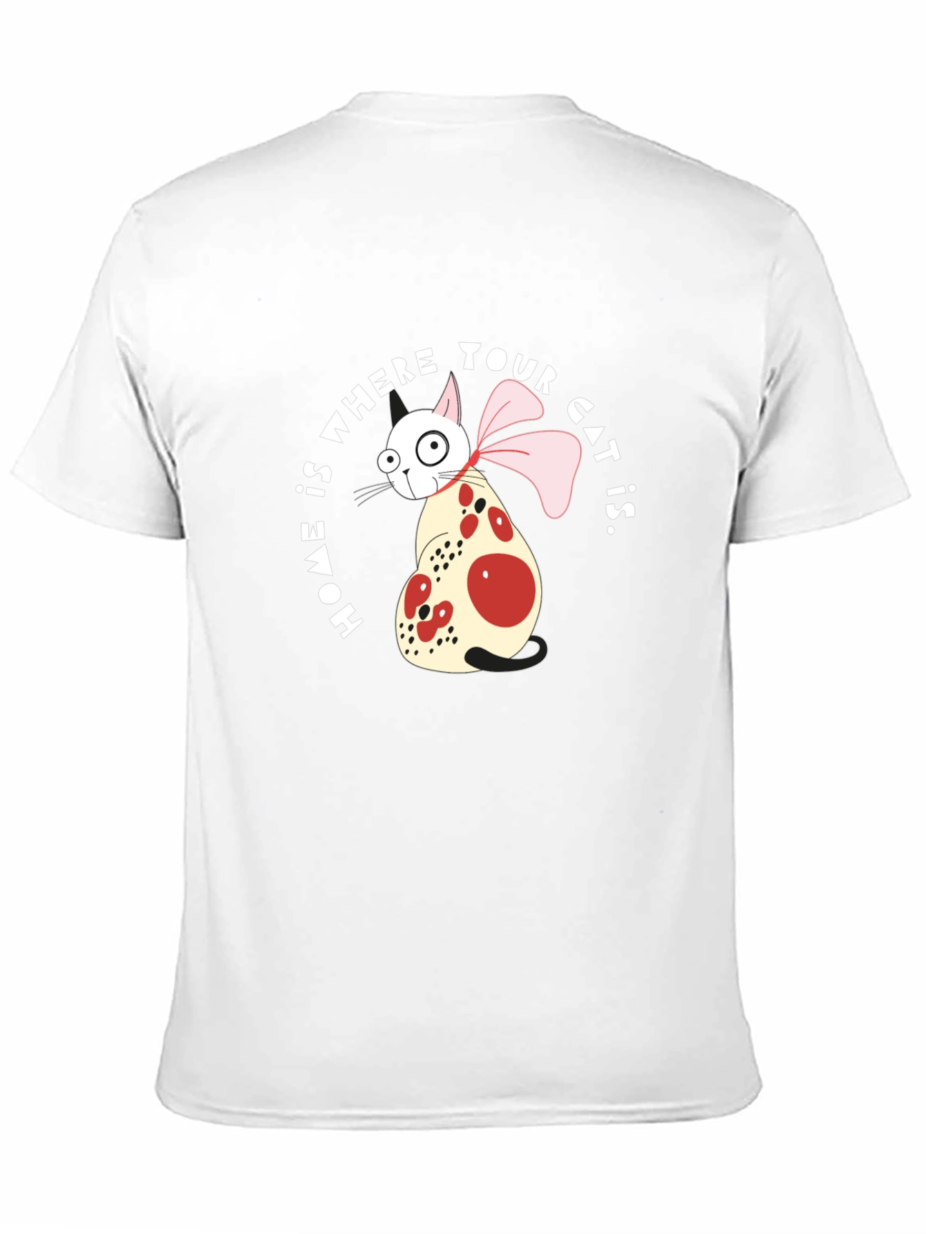 Home is Where Your Cat Is T-Shirt