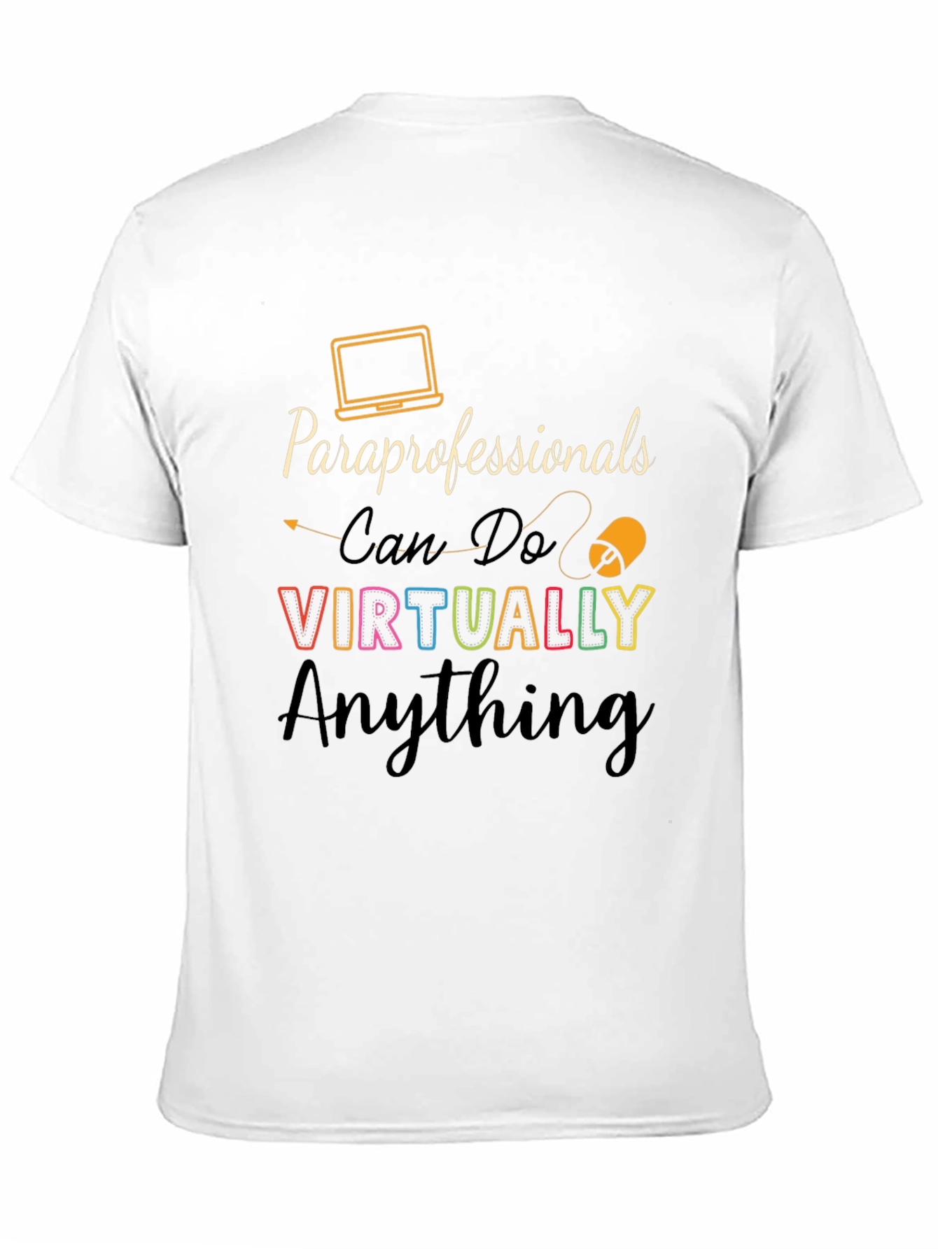 Paraprofessionals Virtually Do Anything T-Shirt