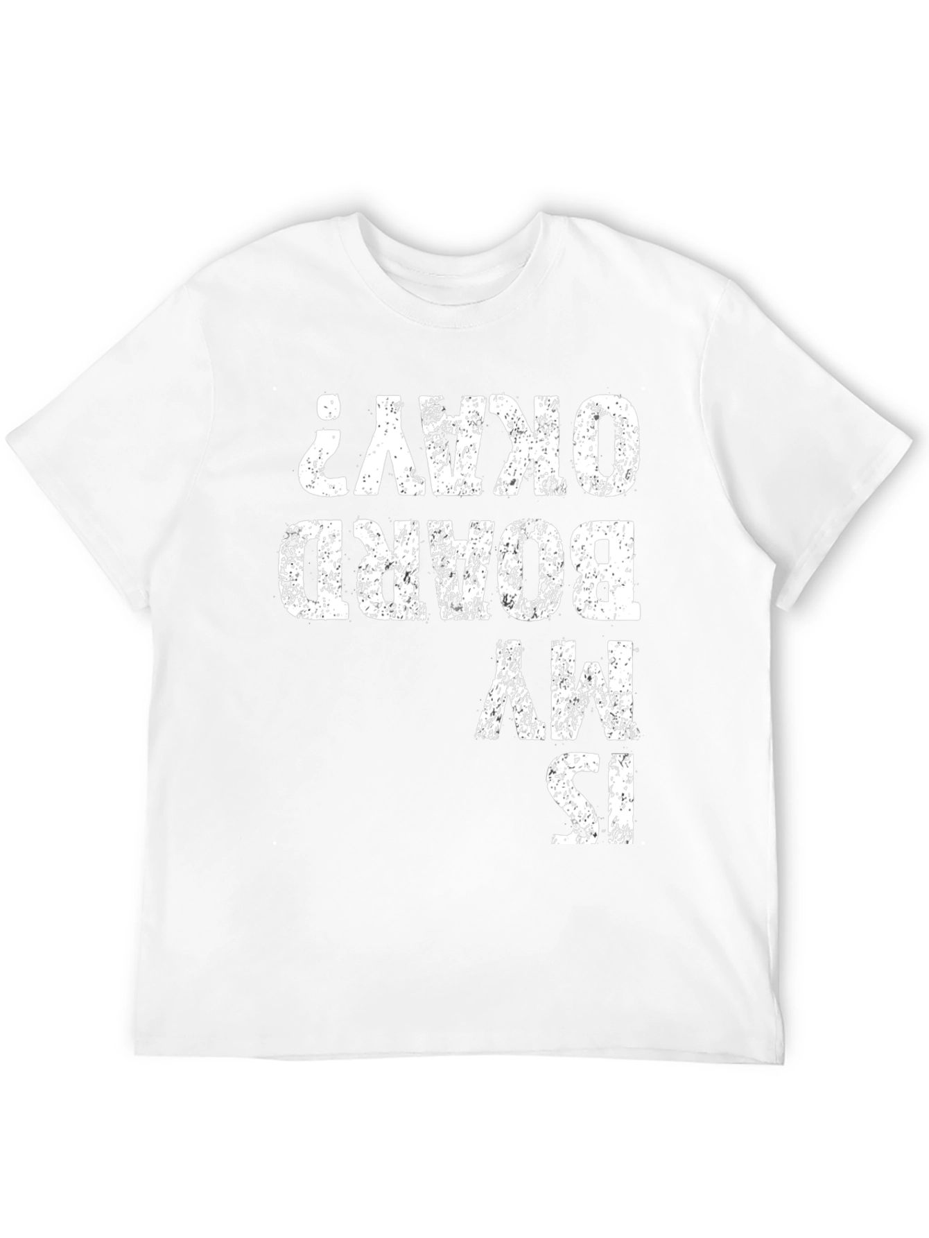 Funny Is My Board Okay? Graphic Tee