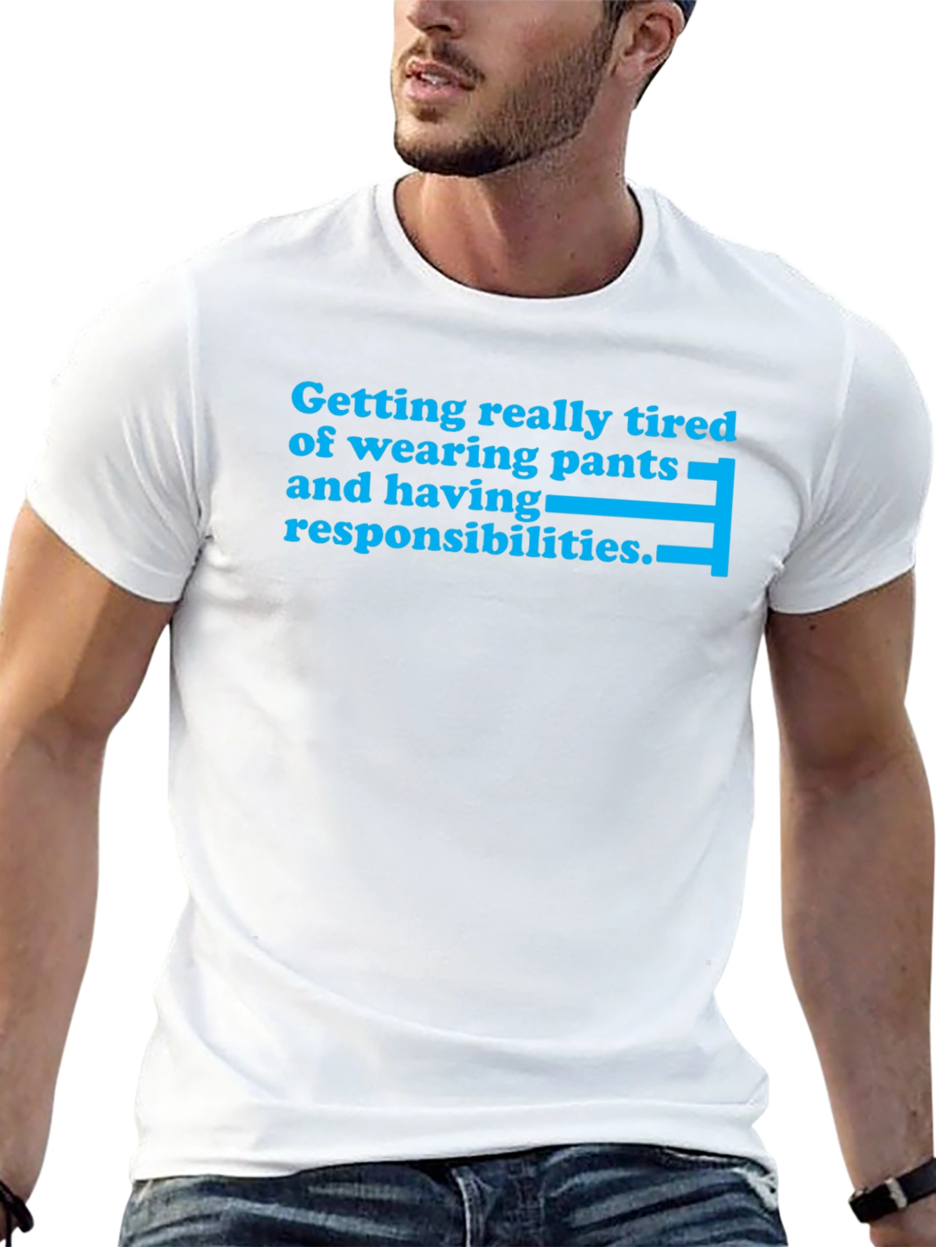 Funny Tired of Pants Graphic T-Shirt