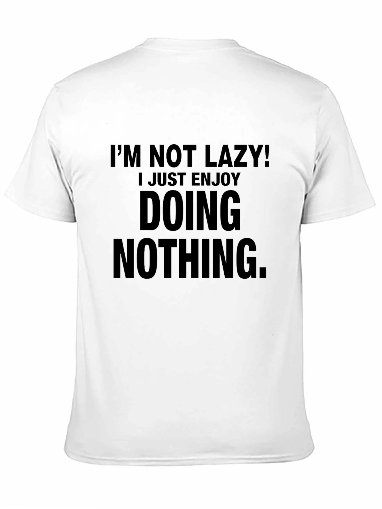 Im Not Lazy! Graphic T-Shirt