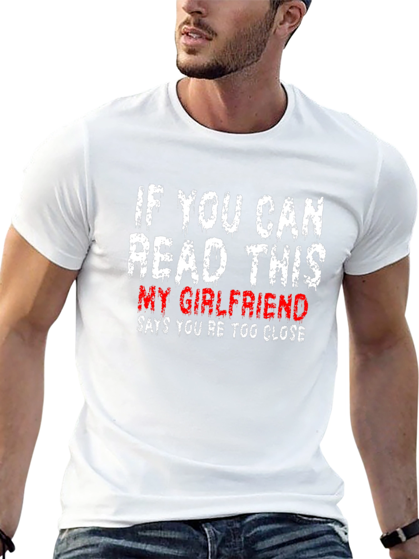 Funny Girlfriend T-Shirt - If You Can Read This