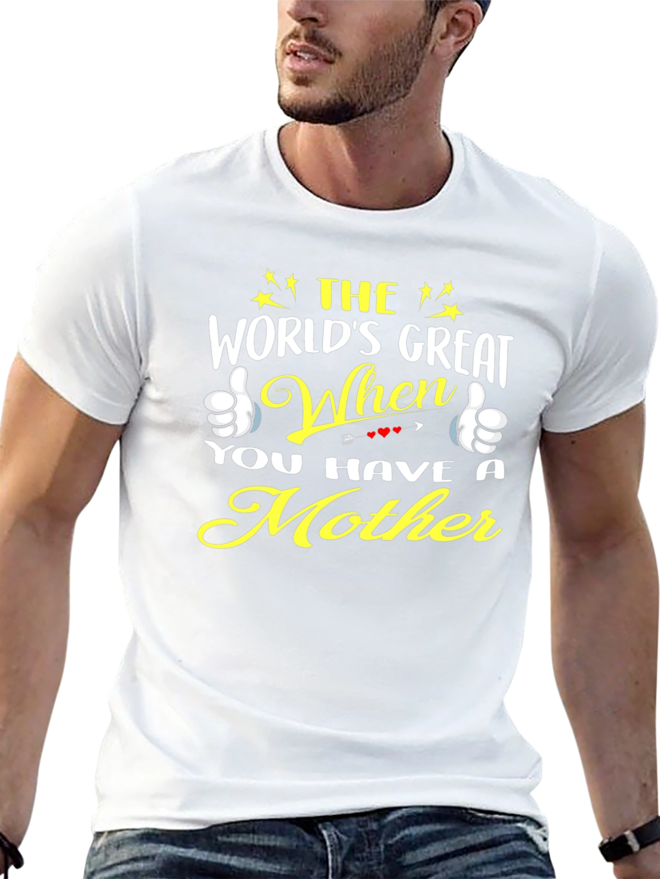 Worlds Great When You Have a Mother T-Shirt