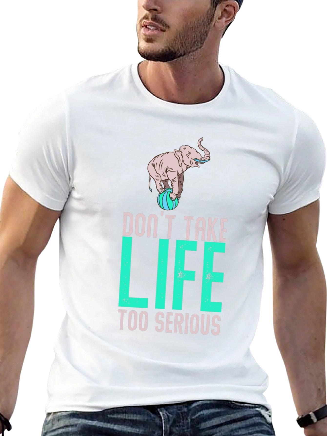 Dont Take Life Too Serious Elephant Graphic Tee