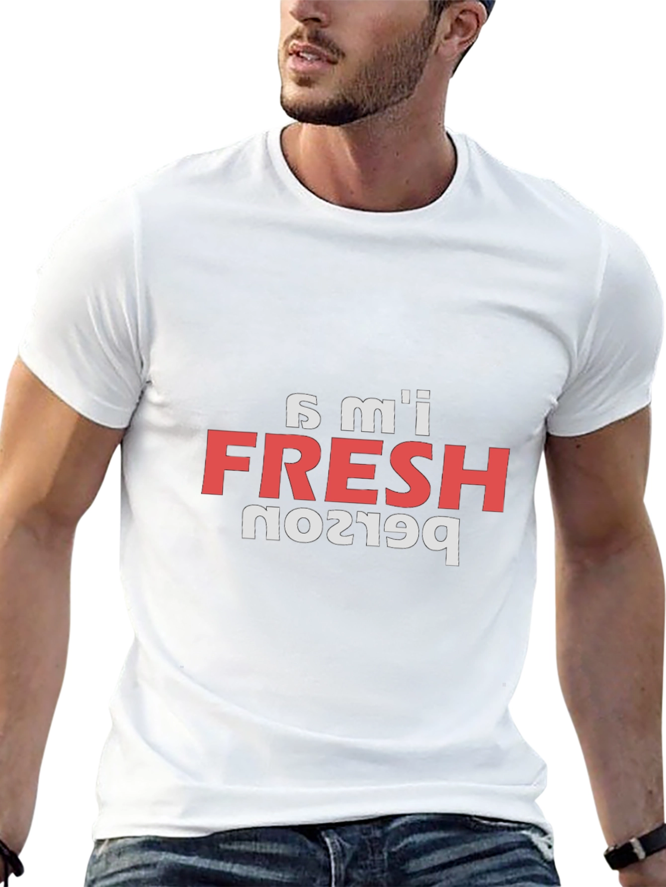Im Fresh Person T-Shirt