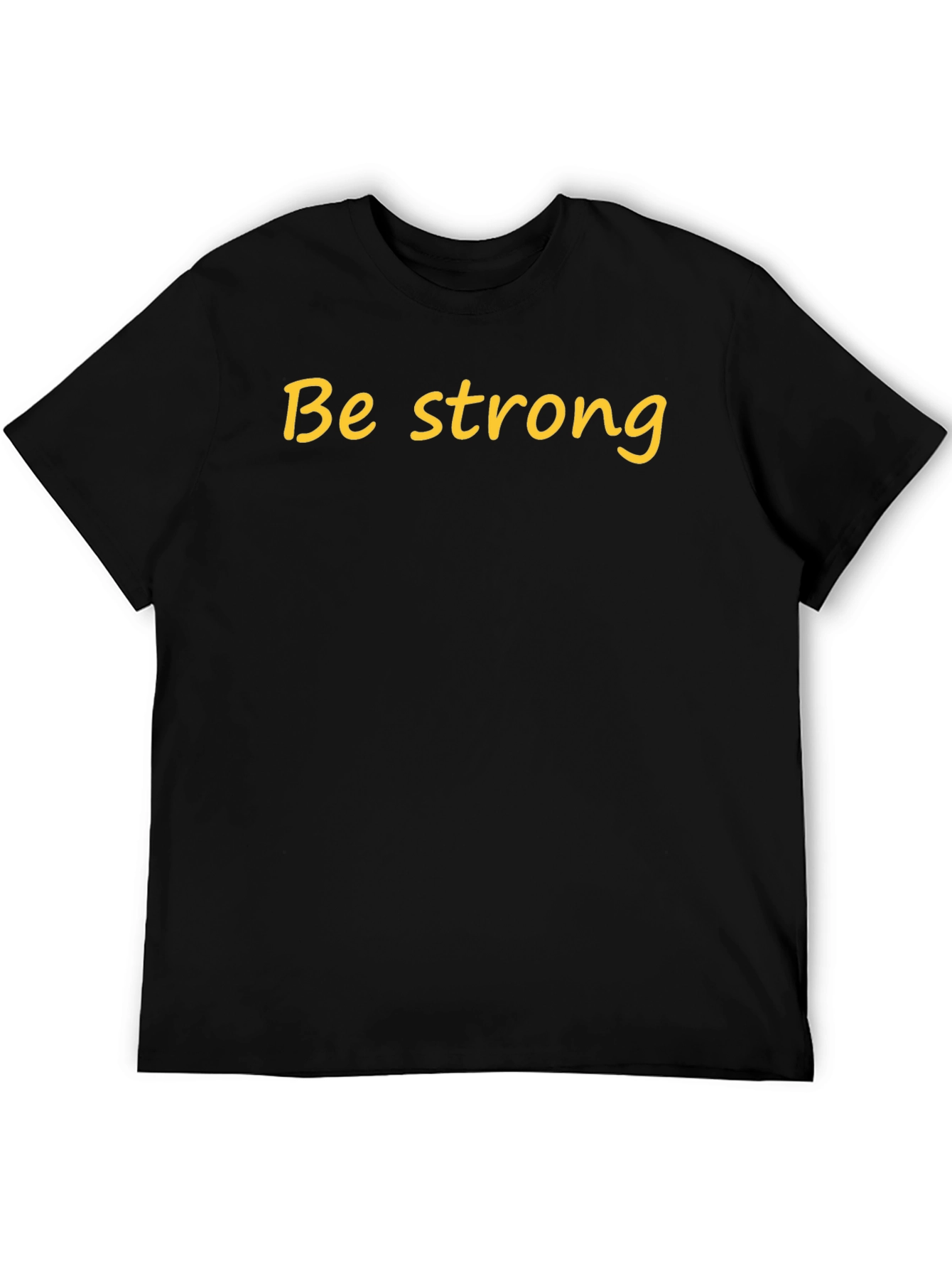 Be Strong Black Cotton T-Shirt