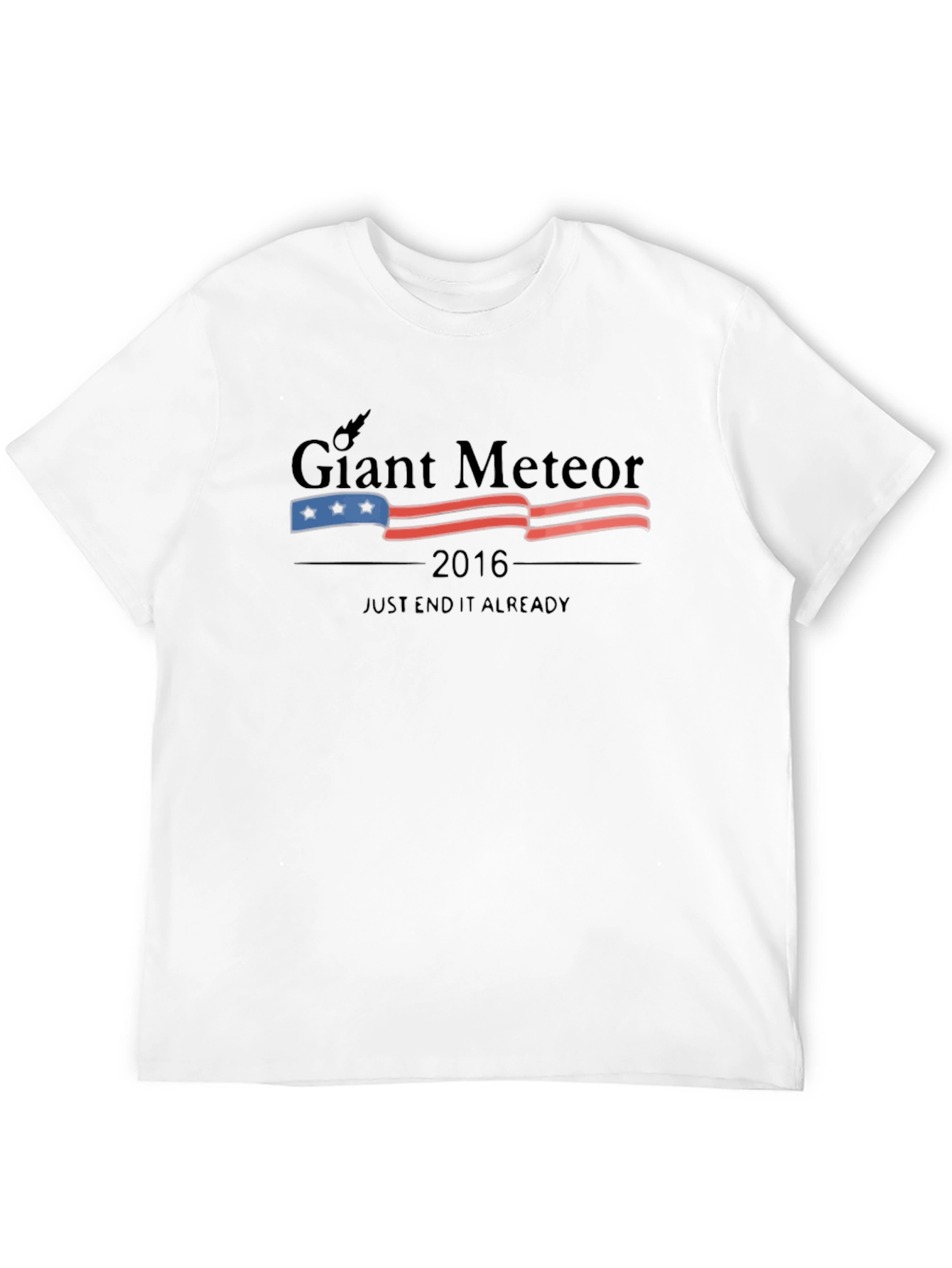Giant Meteor 2016 T-Shirt - End It Already