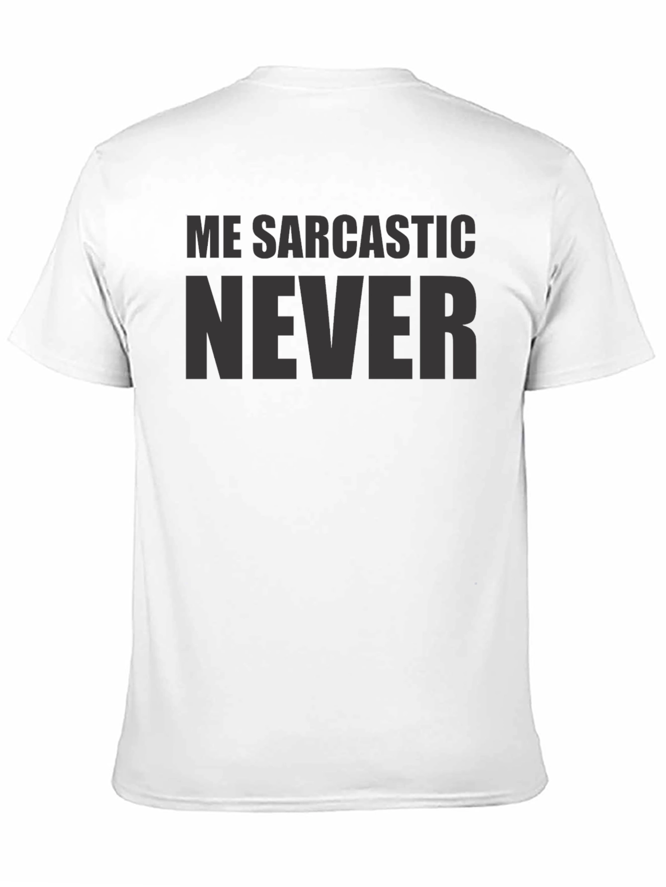 Sarcastic Humor Graphic Tee - Novelty T-Shirt