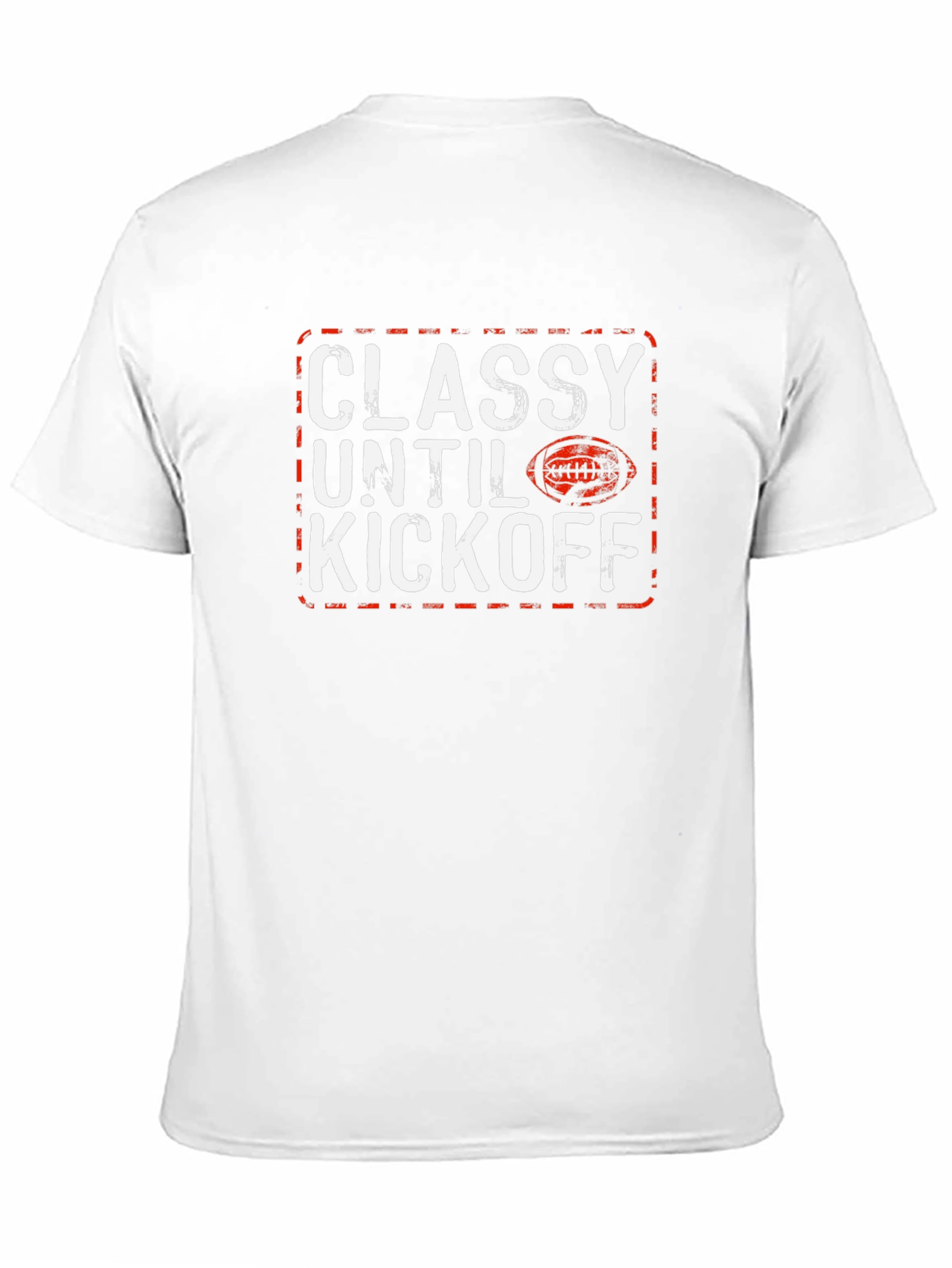 Classy Until Kickoff Football Graphic Tee