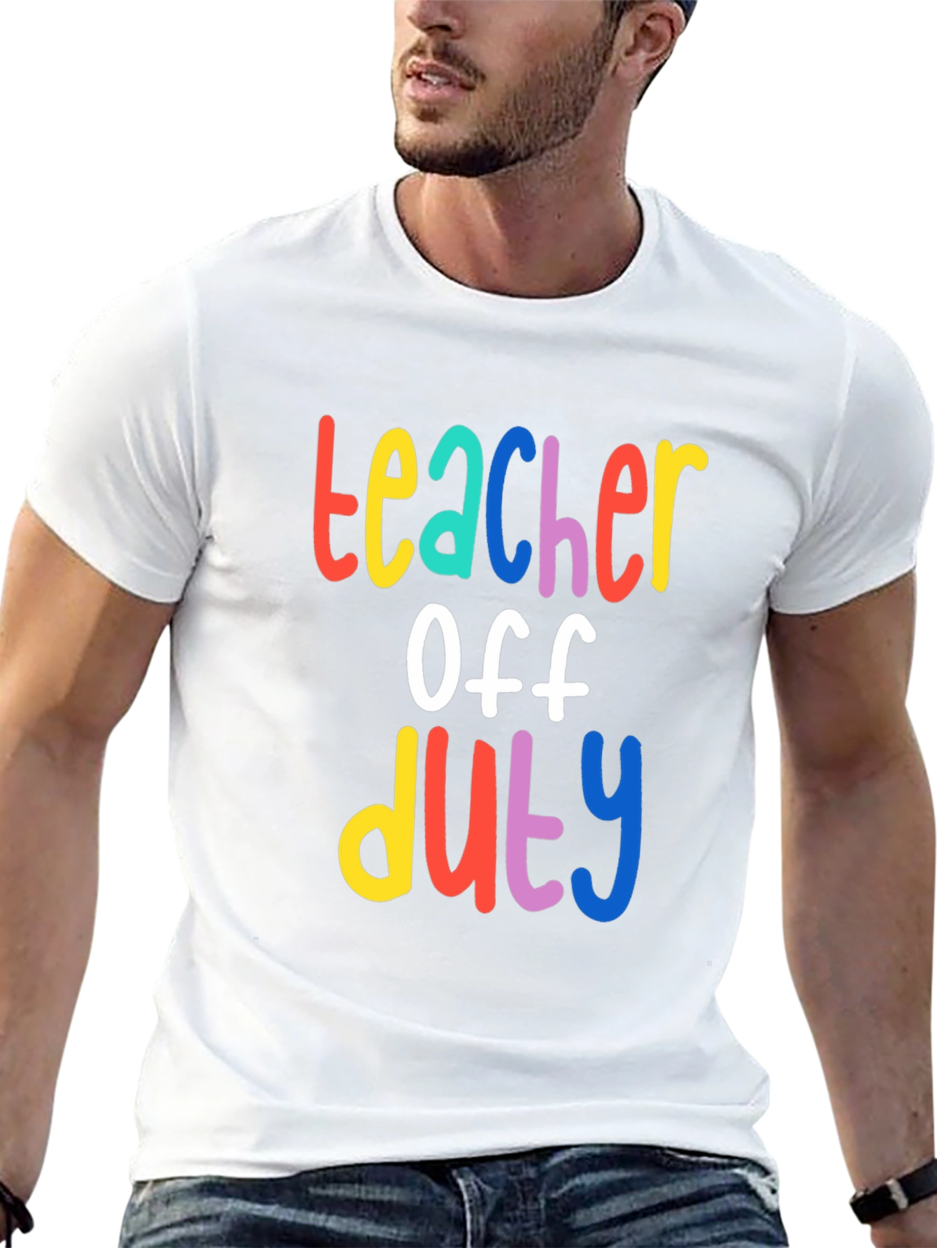 Teacher Off Duty Graphic T-Shirt