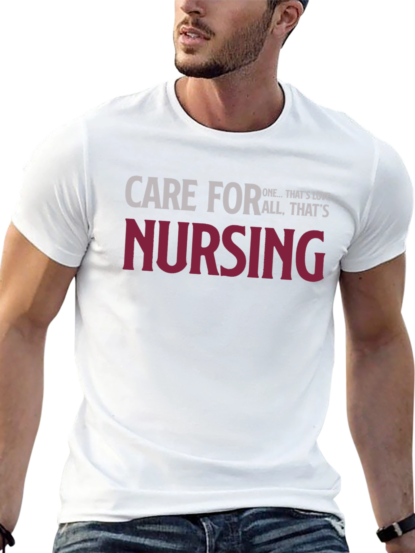 Care for All Thats Nursing T-Shirt
