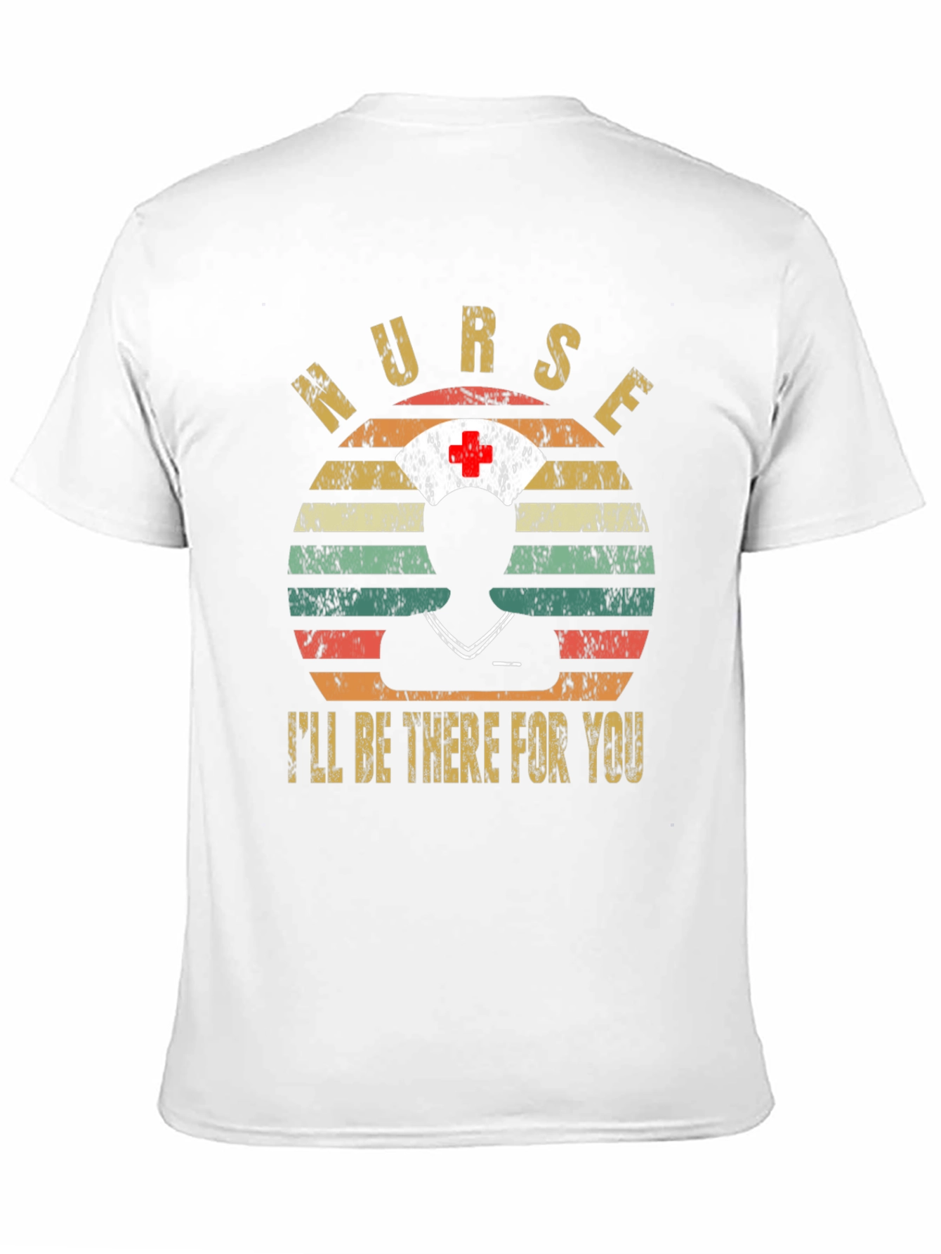 Nurse Ill Be There For You Graphic Tee