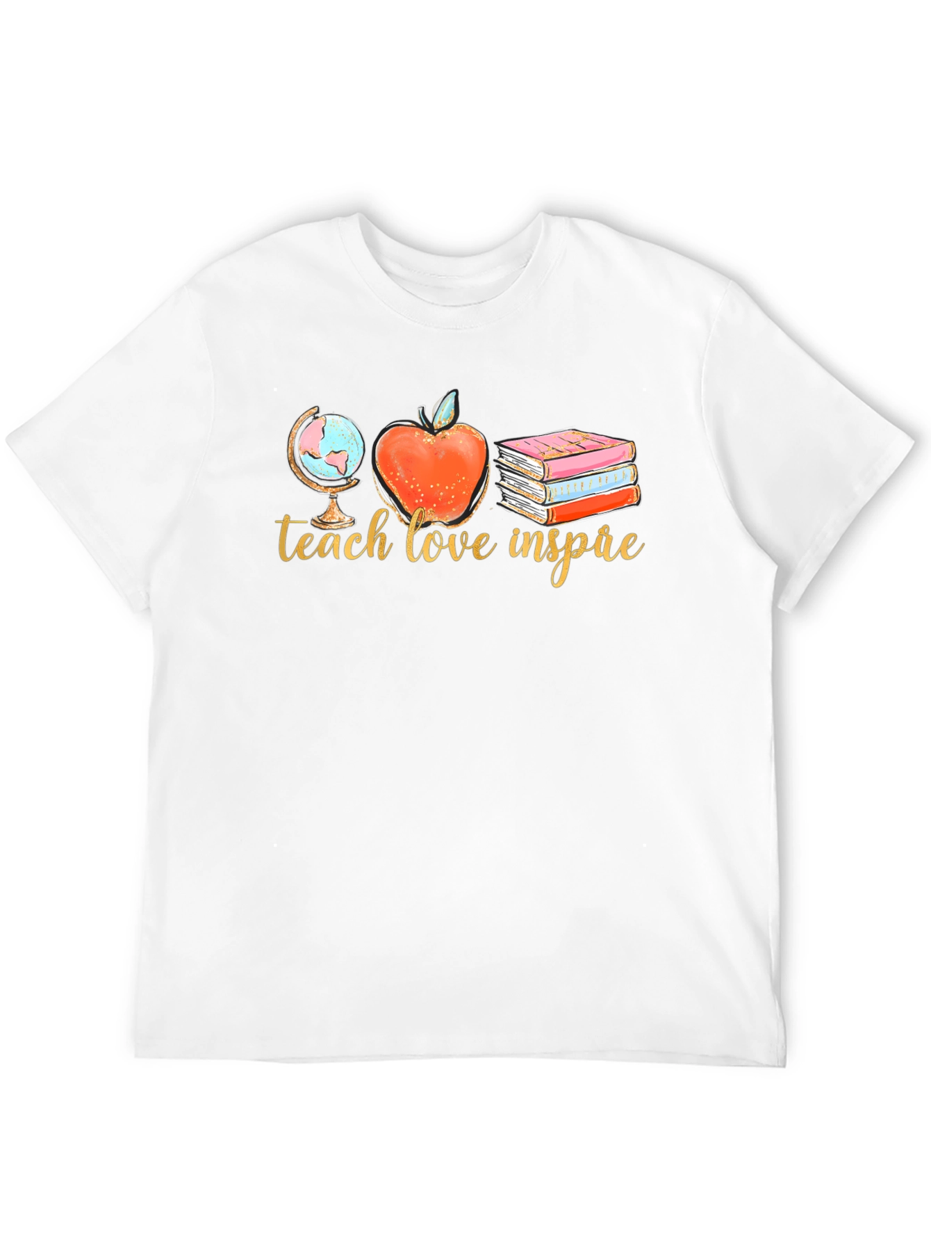 Teach Love Inspire T-Shirt