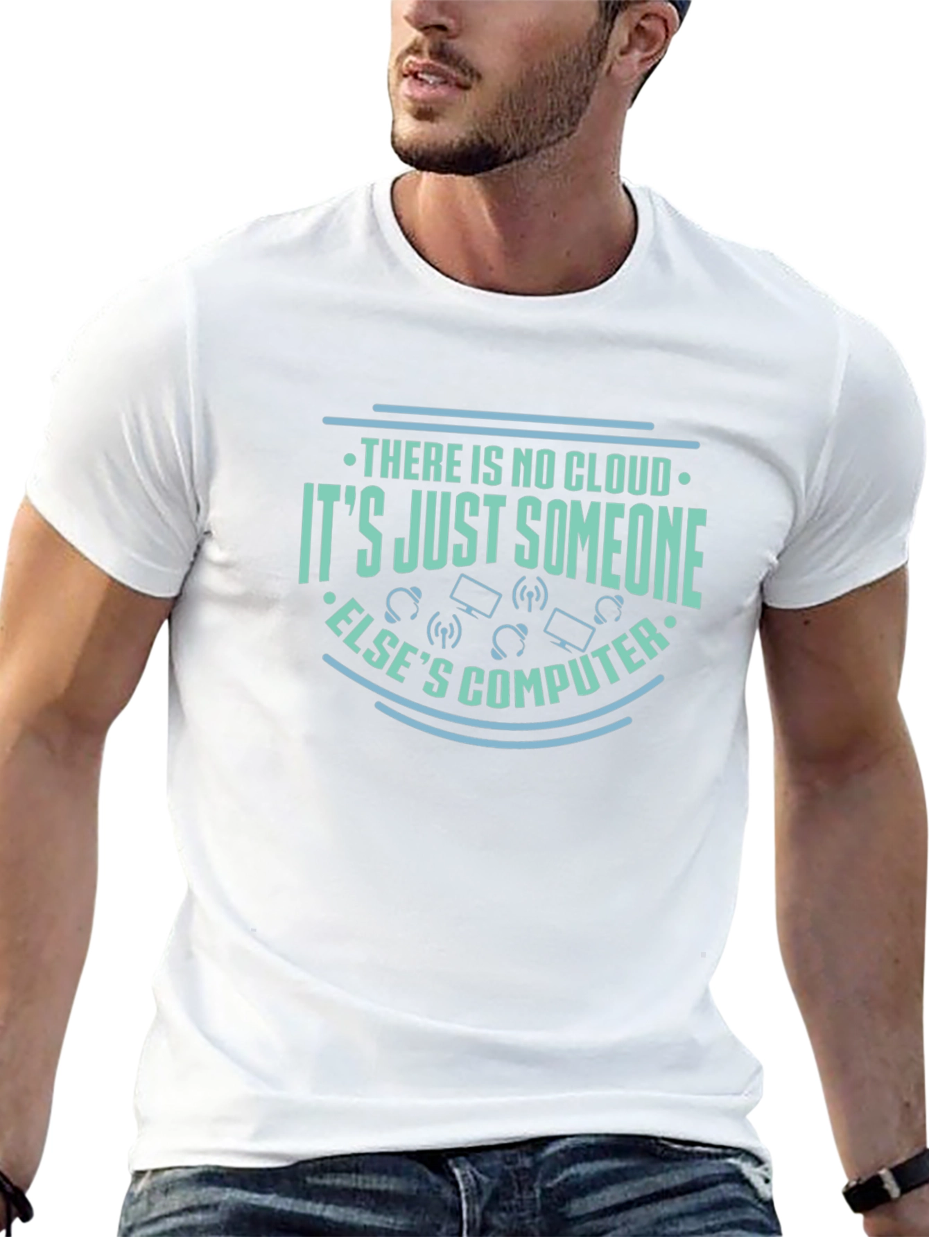 There is no cloud T-shirt
