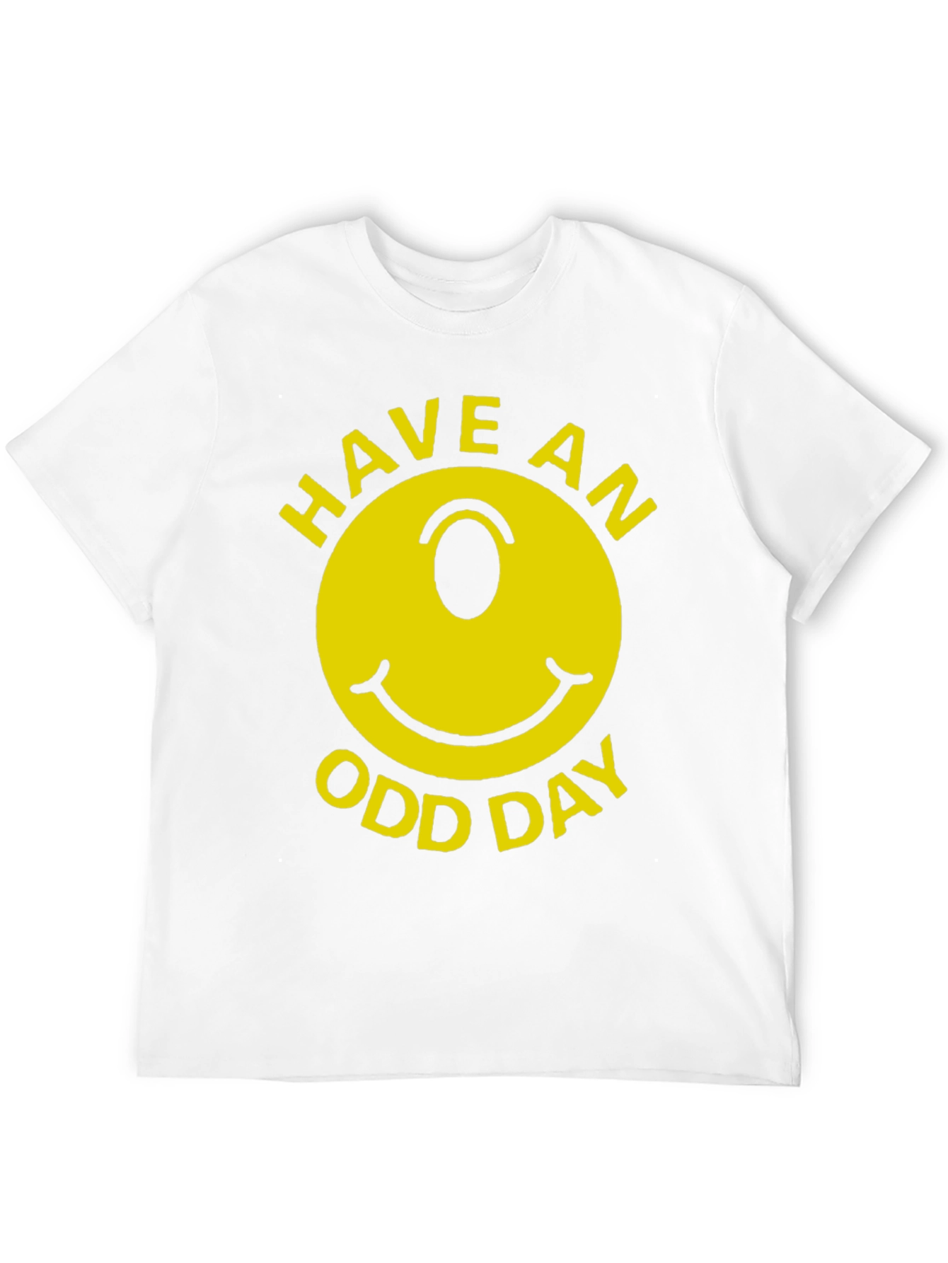 Have An Odd Day Graphic T-Shirt