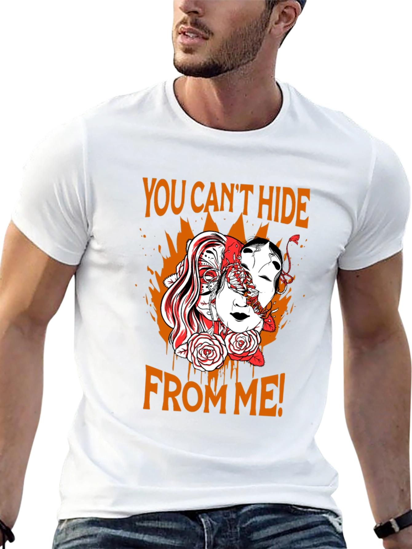 You Cant Hide From Me Graphic T-Shirt