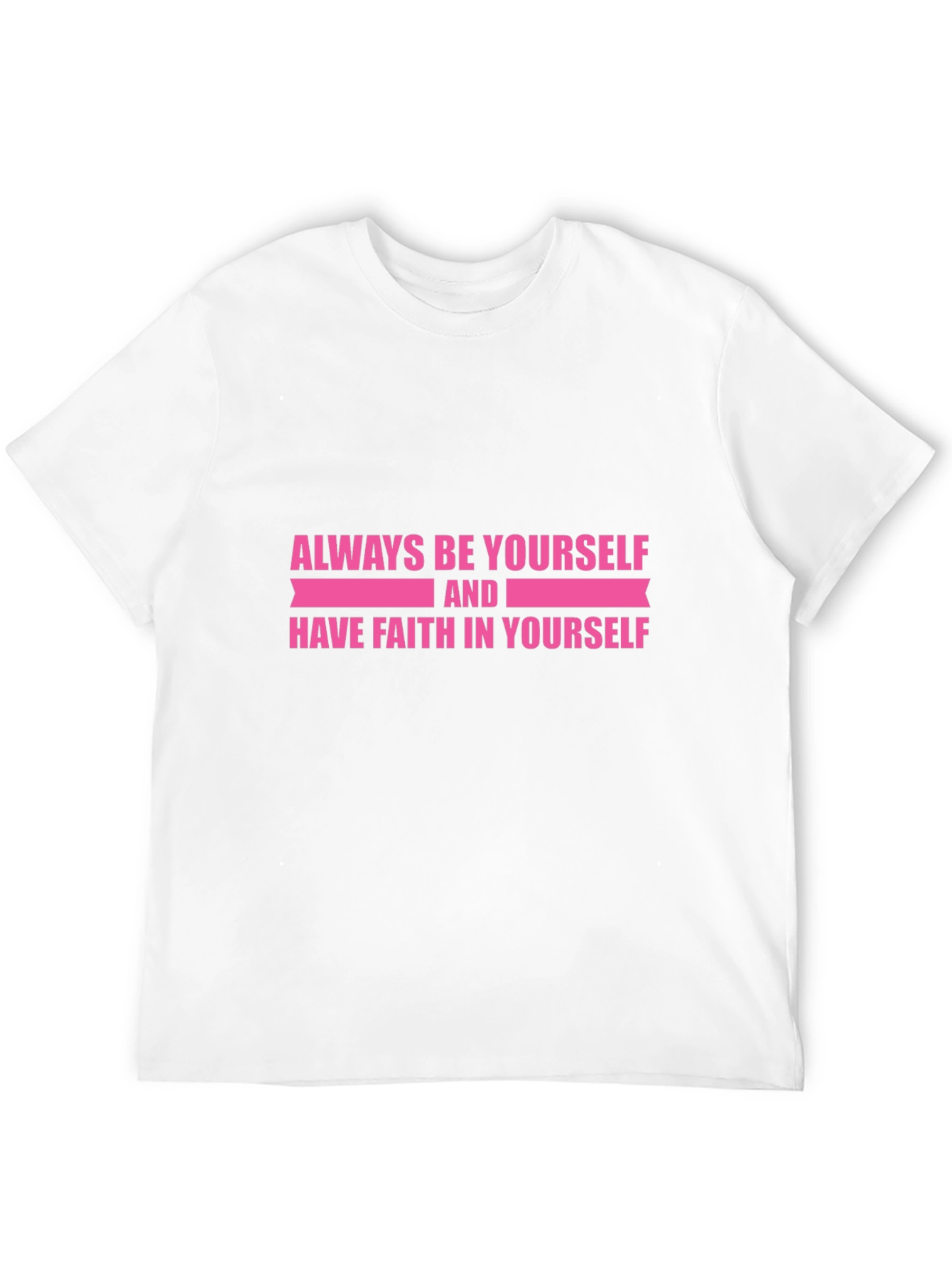 Inspirational Black T-Shirt: Always Be Yourself