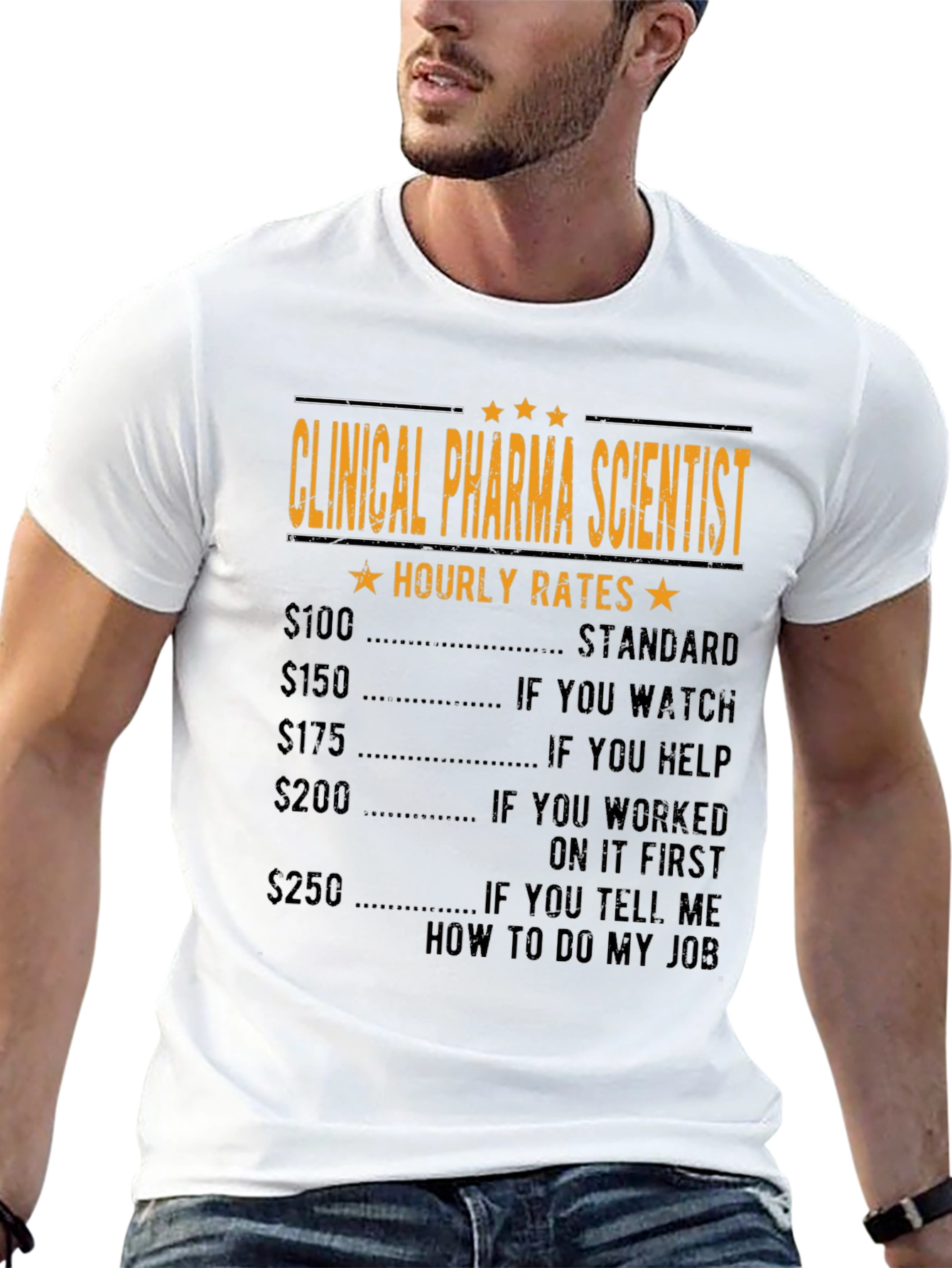 Clinical Pharma Scientist Hourly Rate T-Shirt