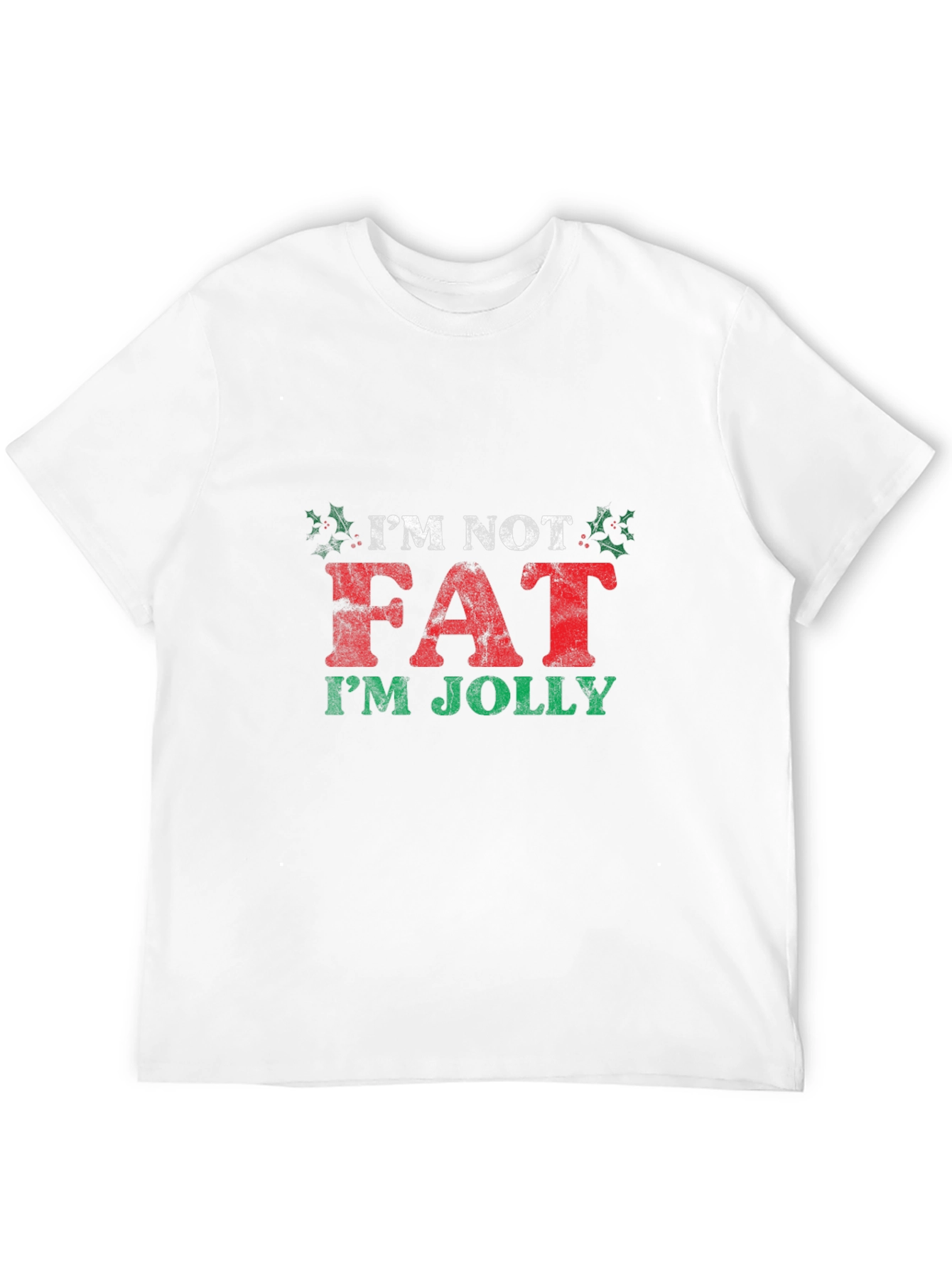 Im Not Fat Im Jolly Christmas T-Shirt