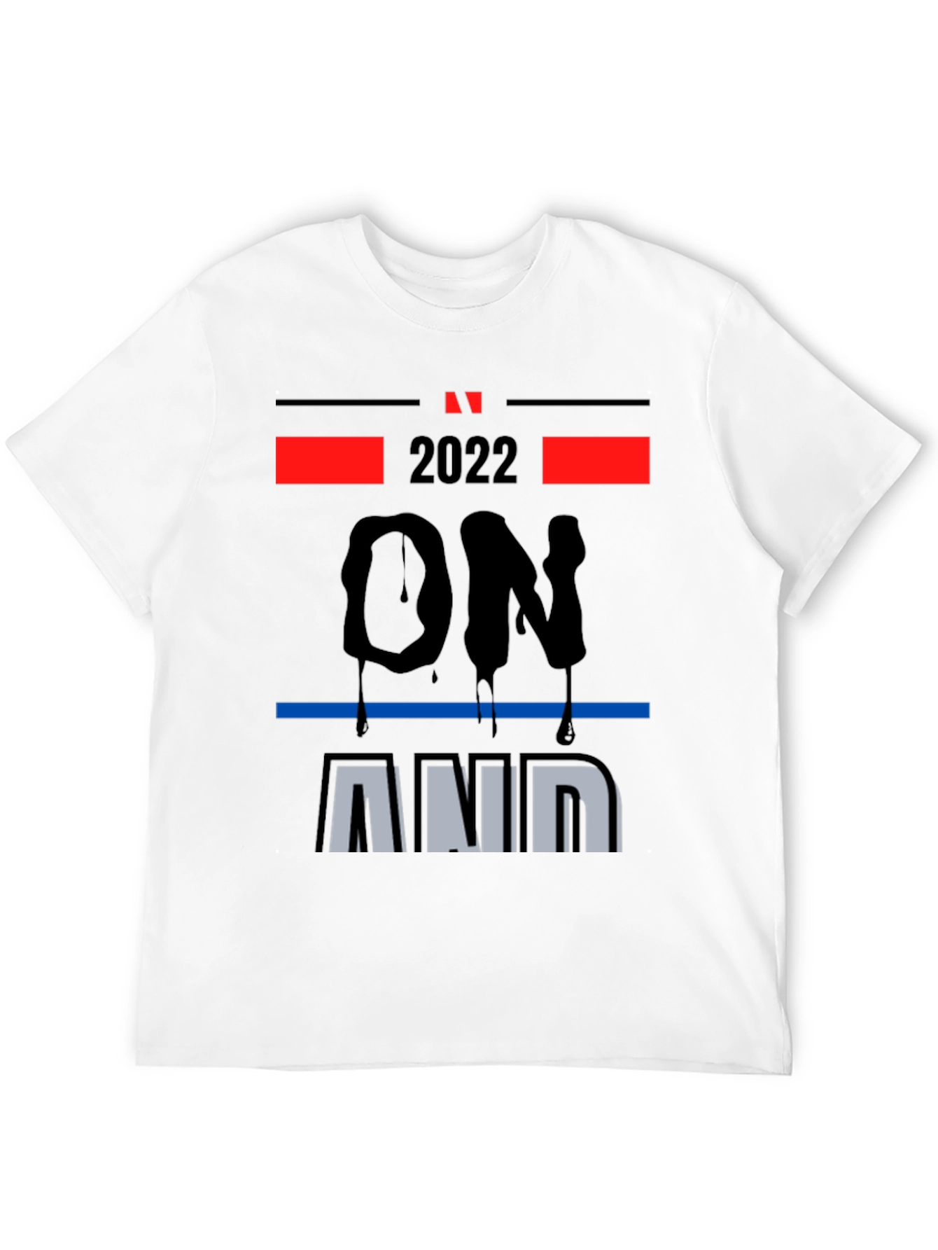 2022 On and On Graphic Print T-Shirt