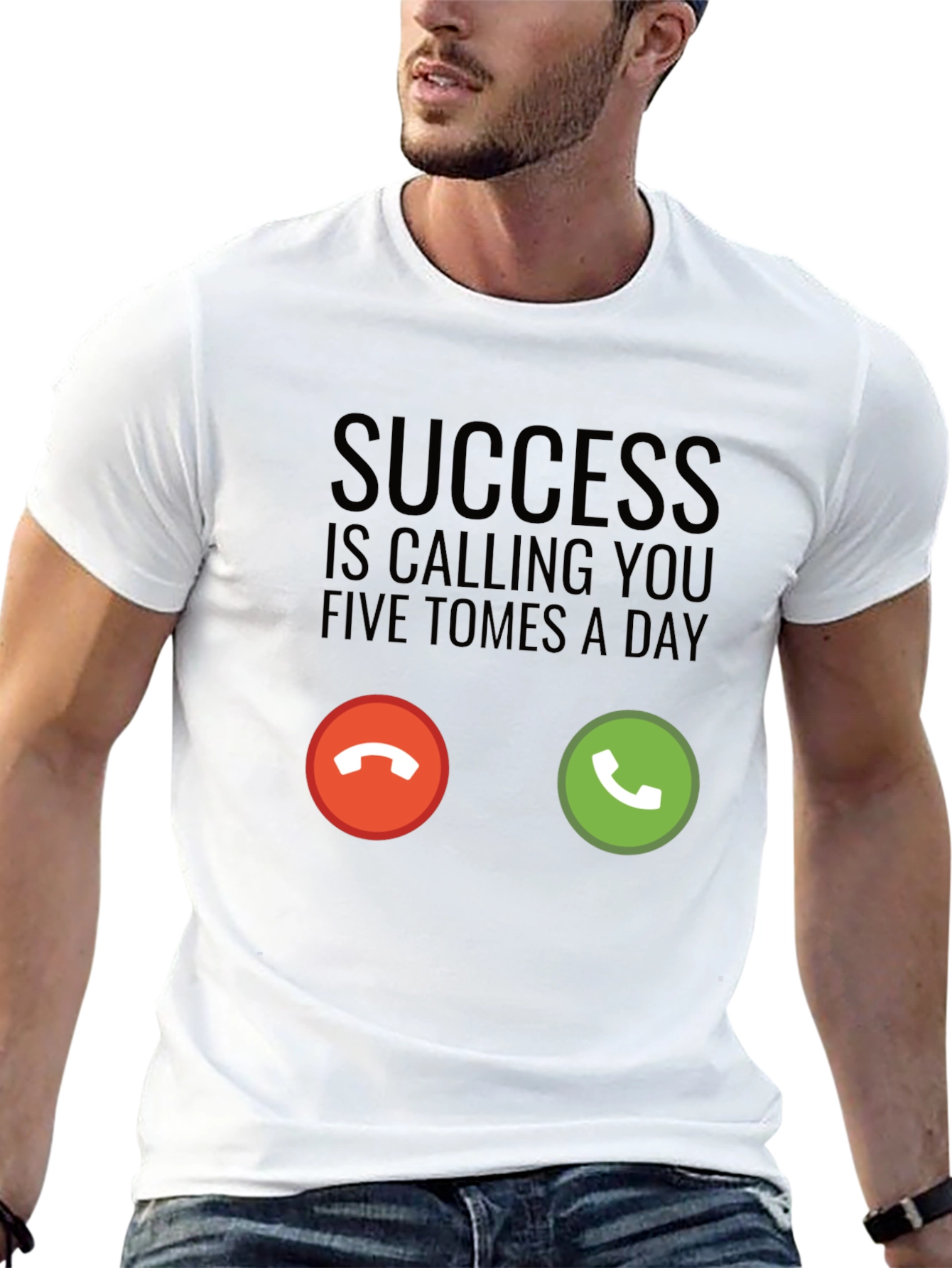 Success is Calling T-Shirt