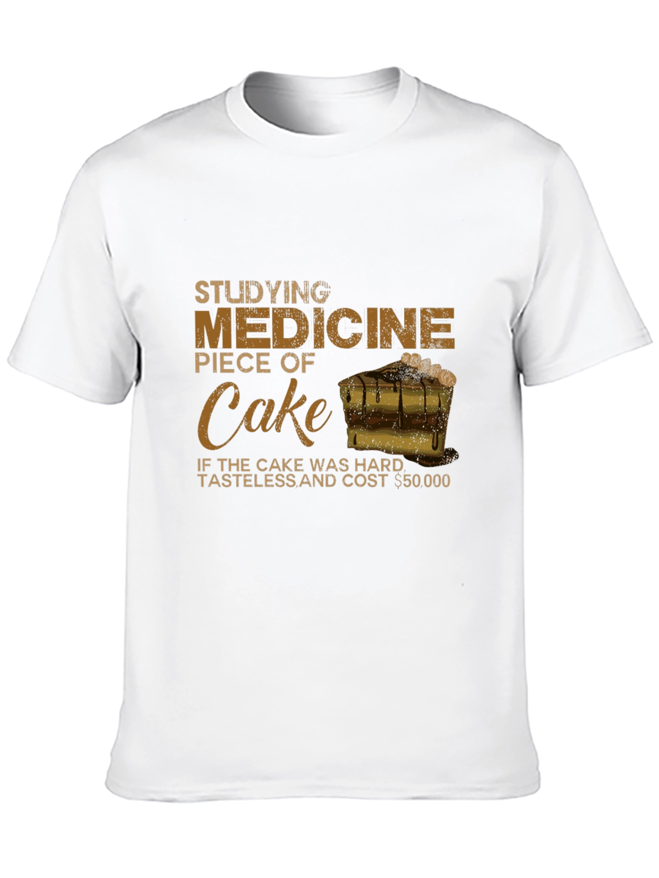 Studying Medicine Piece of Cake Graphic Tee