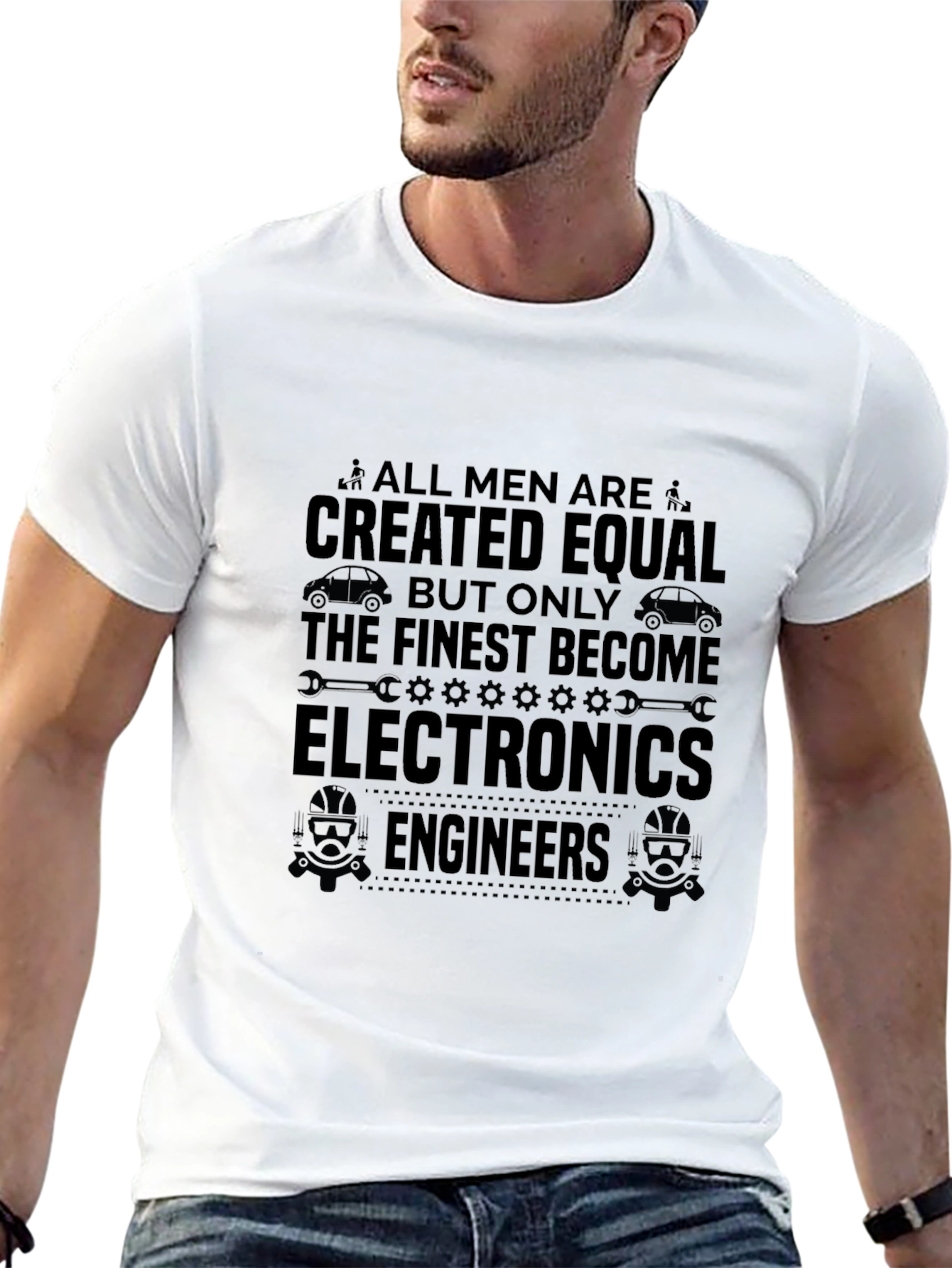Electronics Engineer T-Shirt - All Men Created Equal