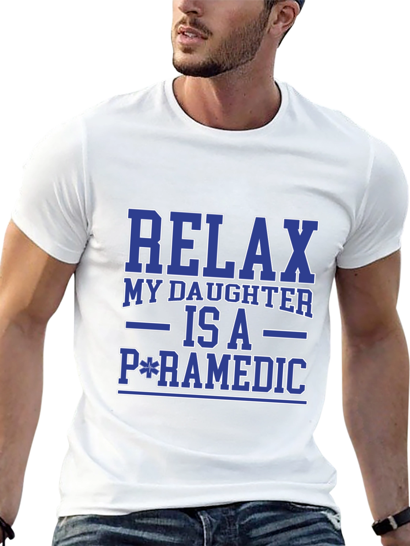 Relax My Daughter is a Paramedic T-Shirt