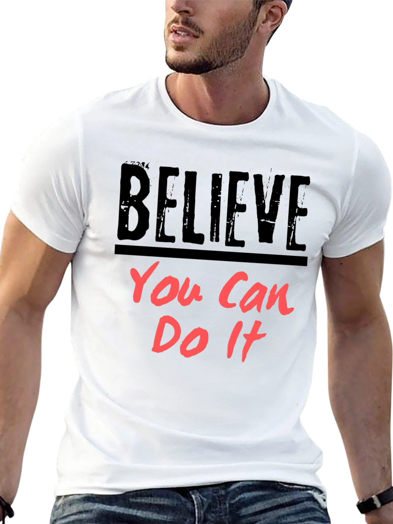 Believe You Can Do It - Motivational T-Shirt