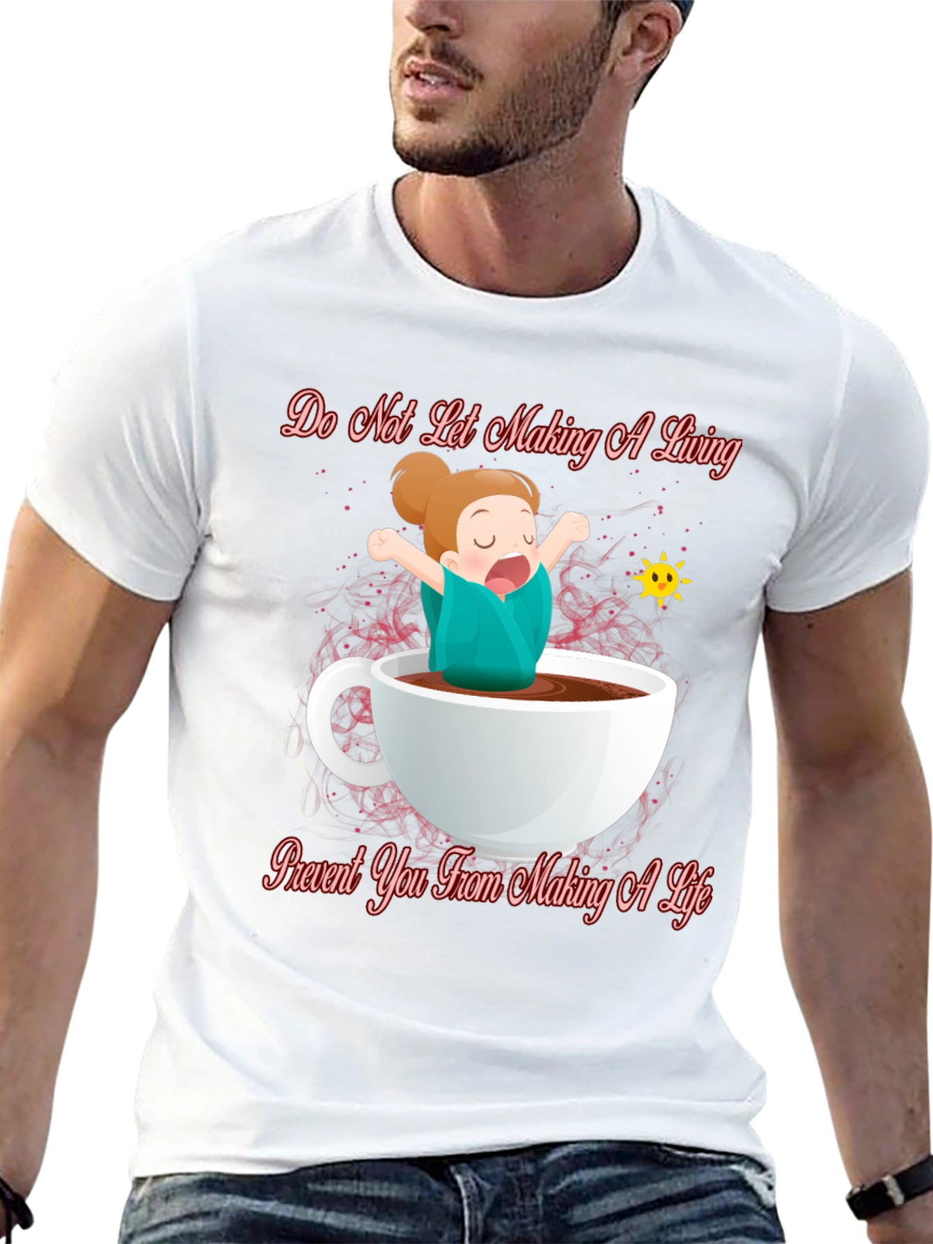 Do Not Let Making a Living T-Shirt