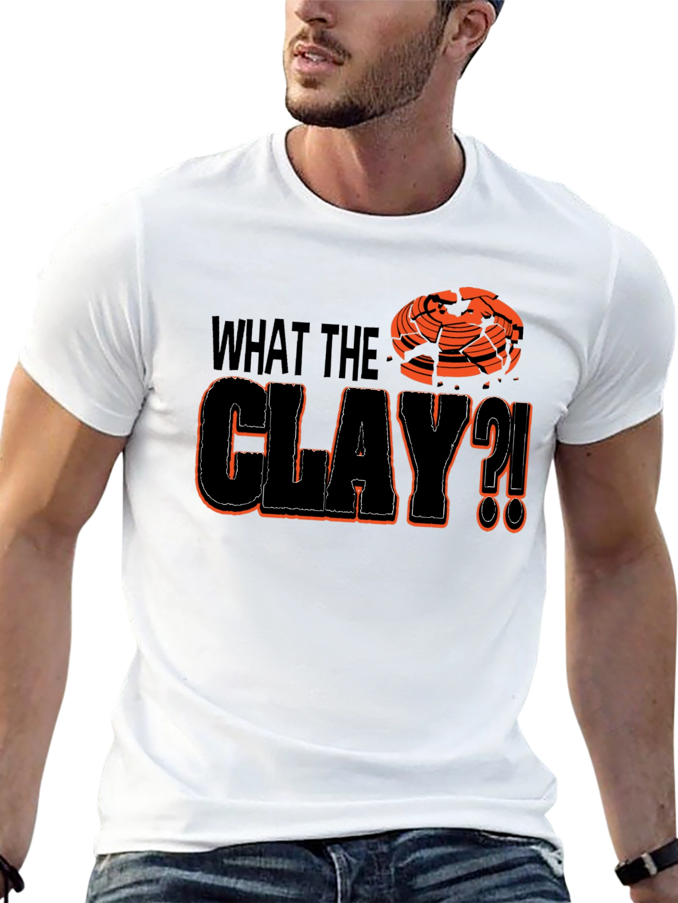 What The Clay?! T-Shirt