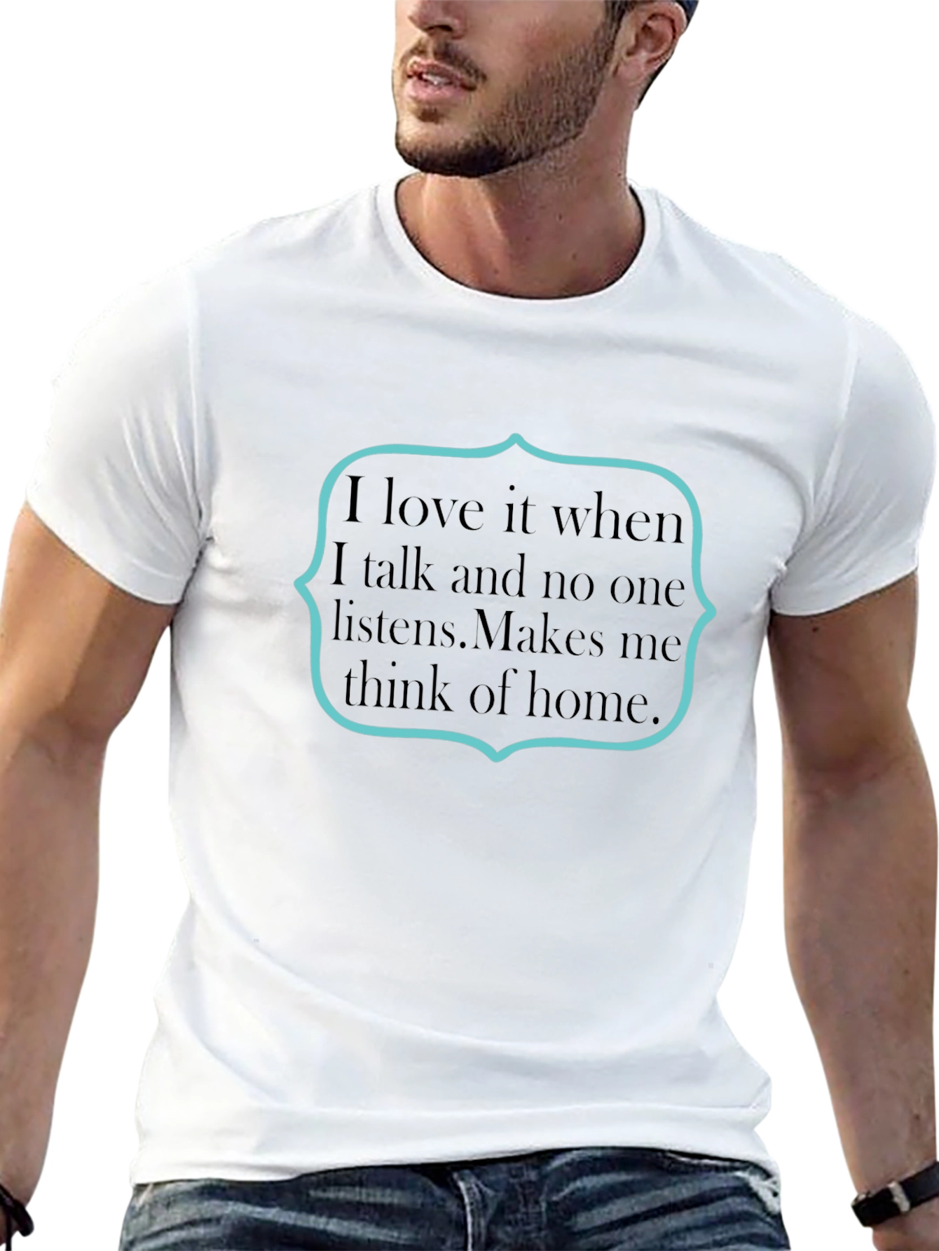 Sarcastic Humor T-Shirt: I Love It When