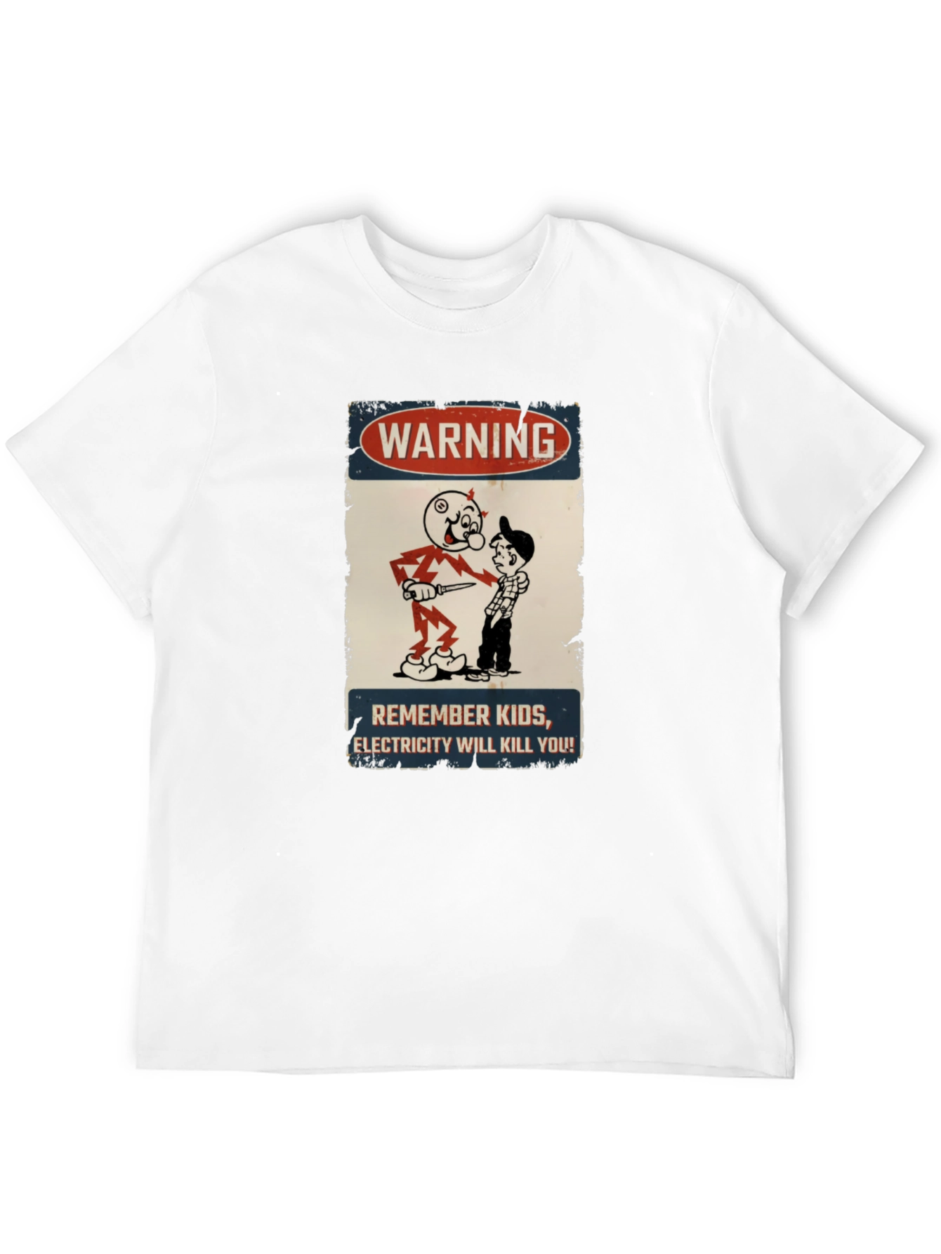 Warning Electricity Will Kill You T-Shirt