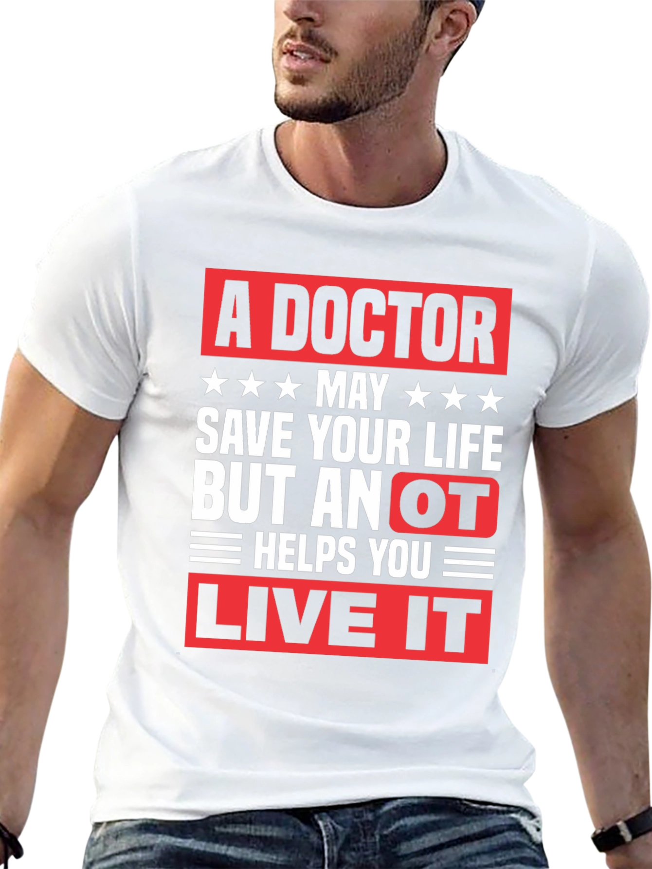 Doctor Save Life OT Live It T-Shirt