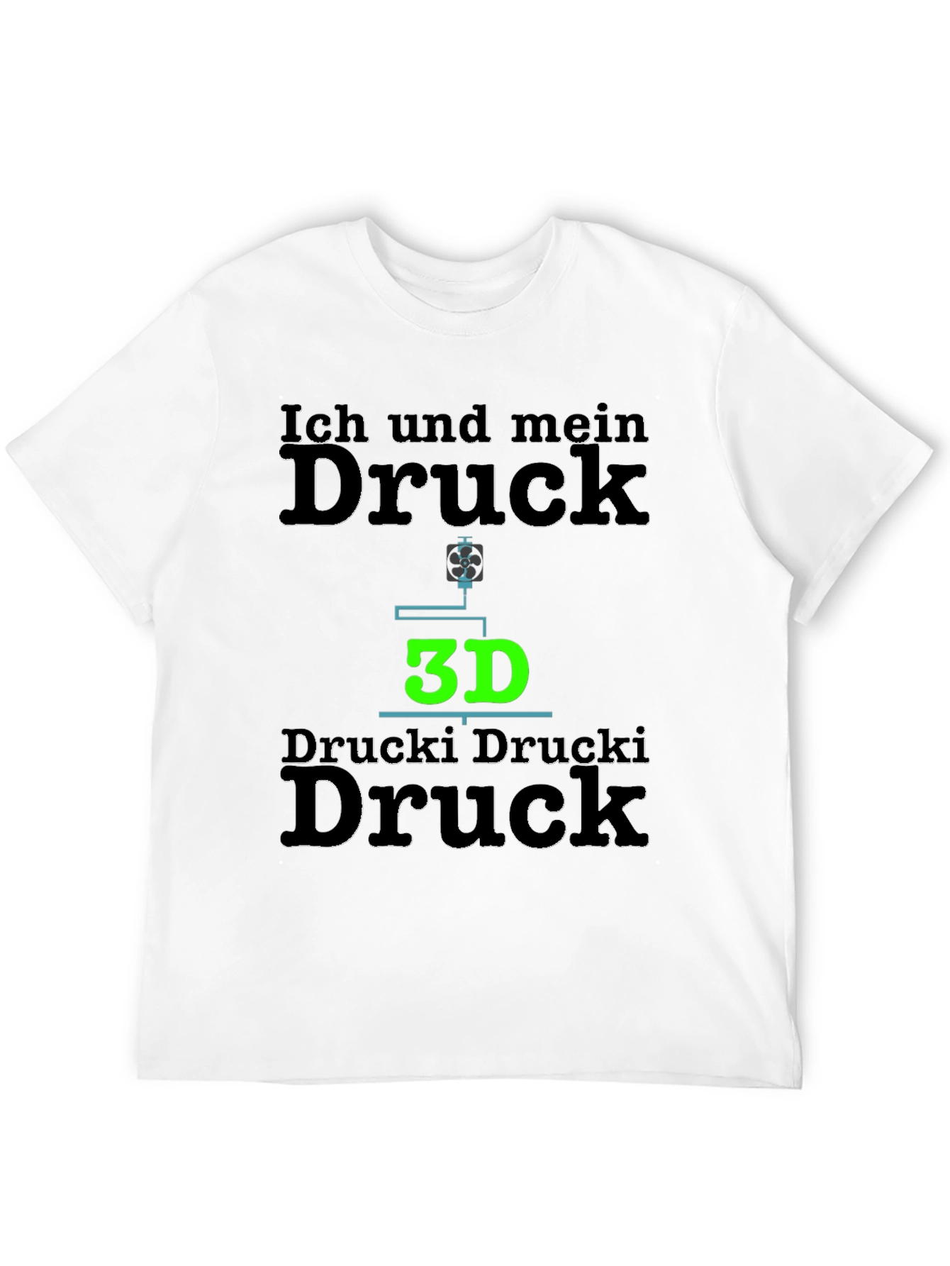 Ich Und Mein Druck T-Shirt 3D Printing Tee