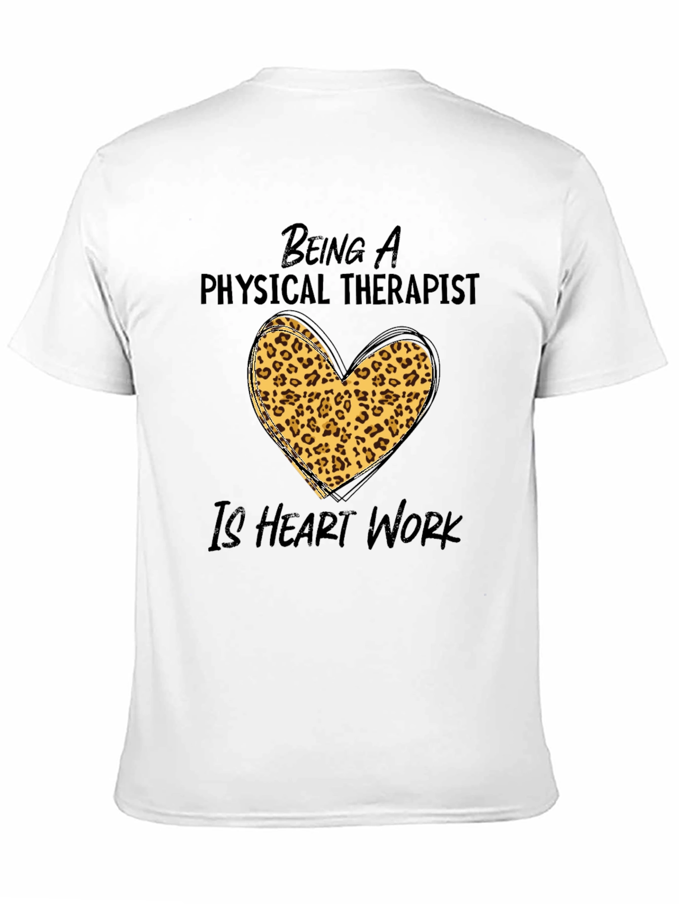 Physical Therapist Heart Work Graphic Tee