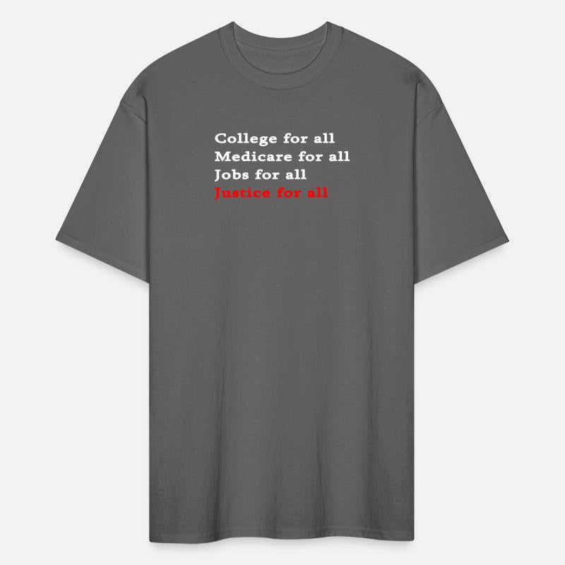 College For All Medicare For All Jobs For All Just