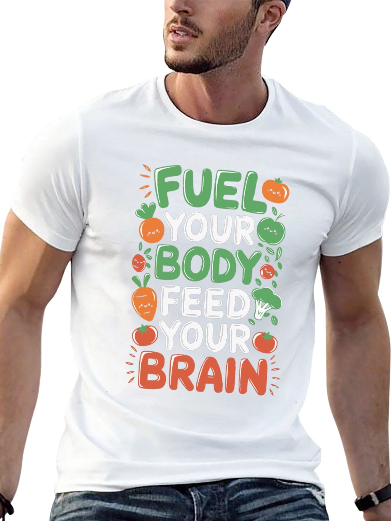 Fuel Your Body Brain T-Shirt