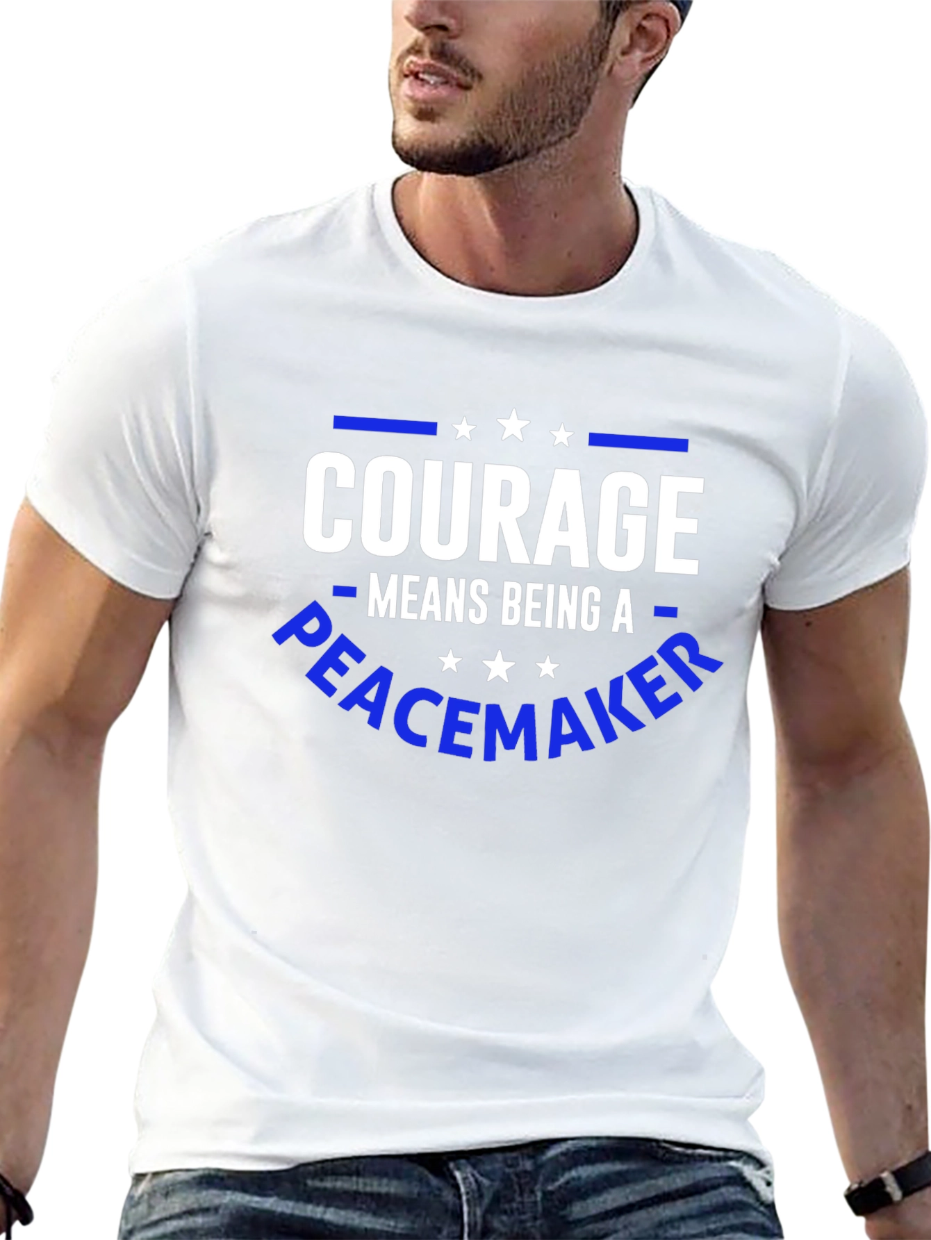 Courage Means Being A Peacemaker T-Shirt