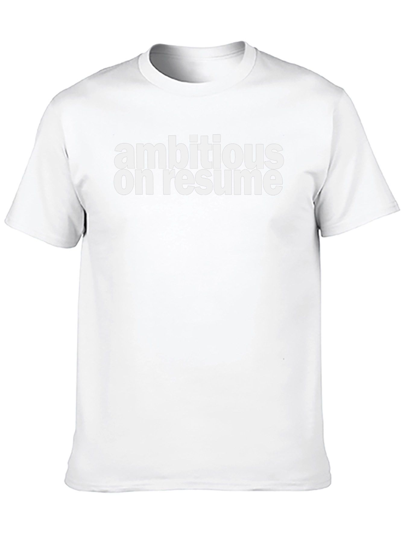 Ambitious On Resume Black T-Shirt