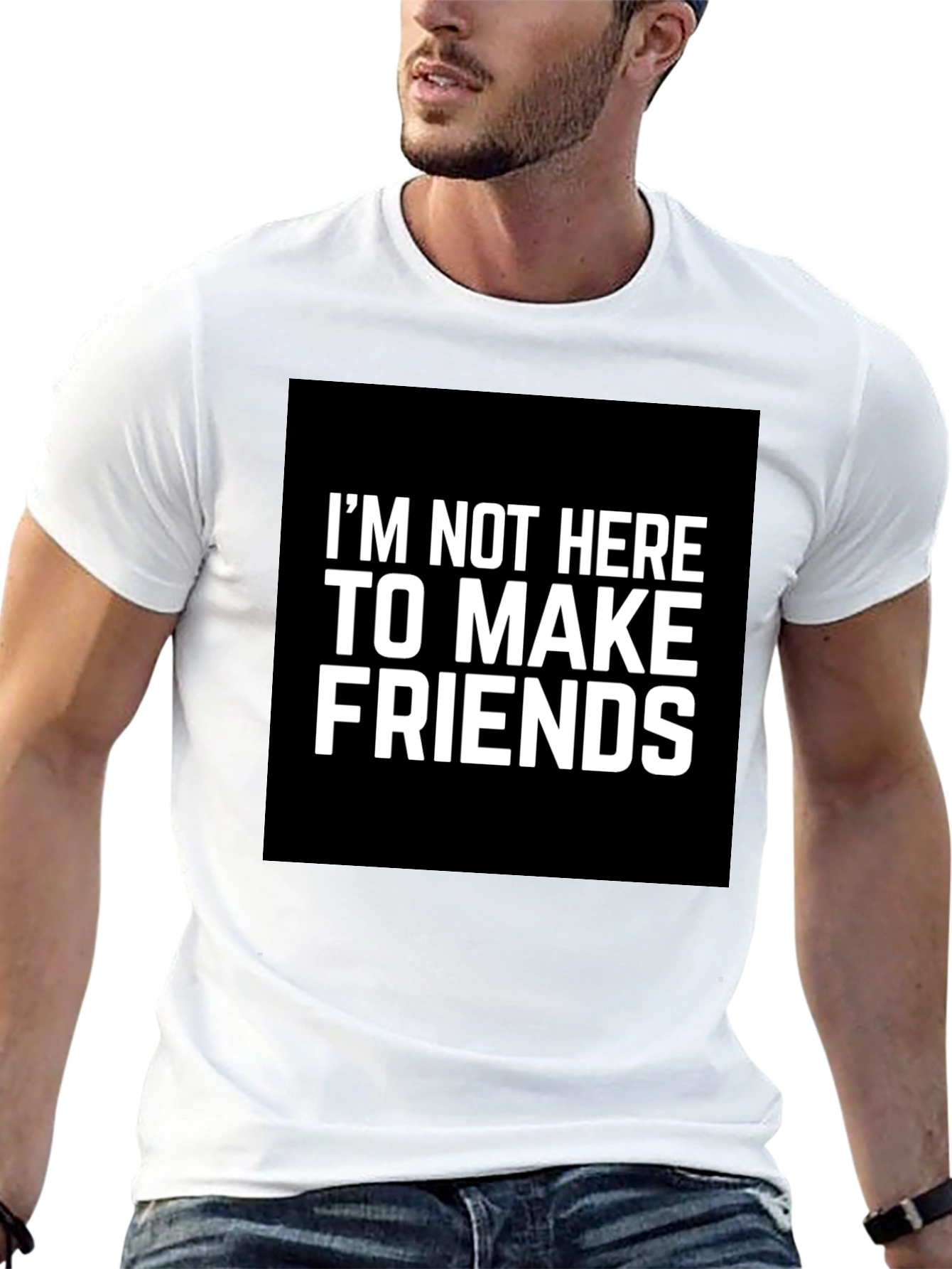 Im Not Here To Make Friends Graphic Tee