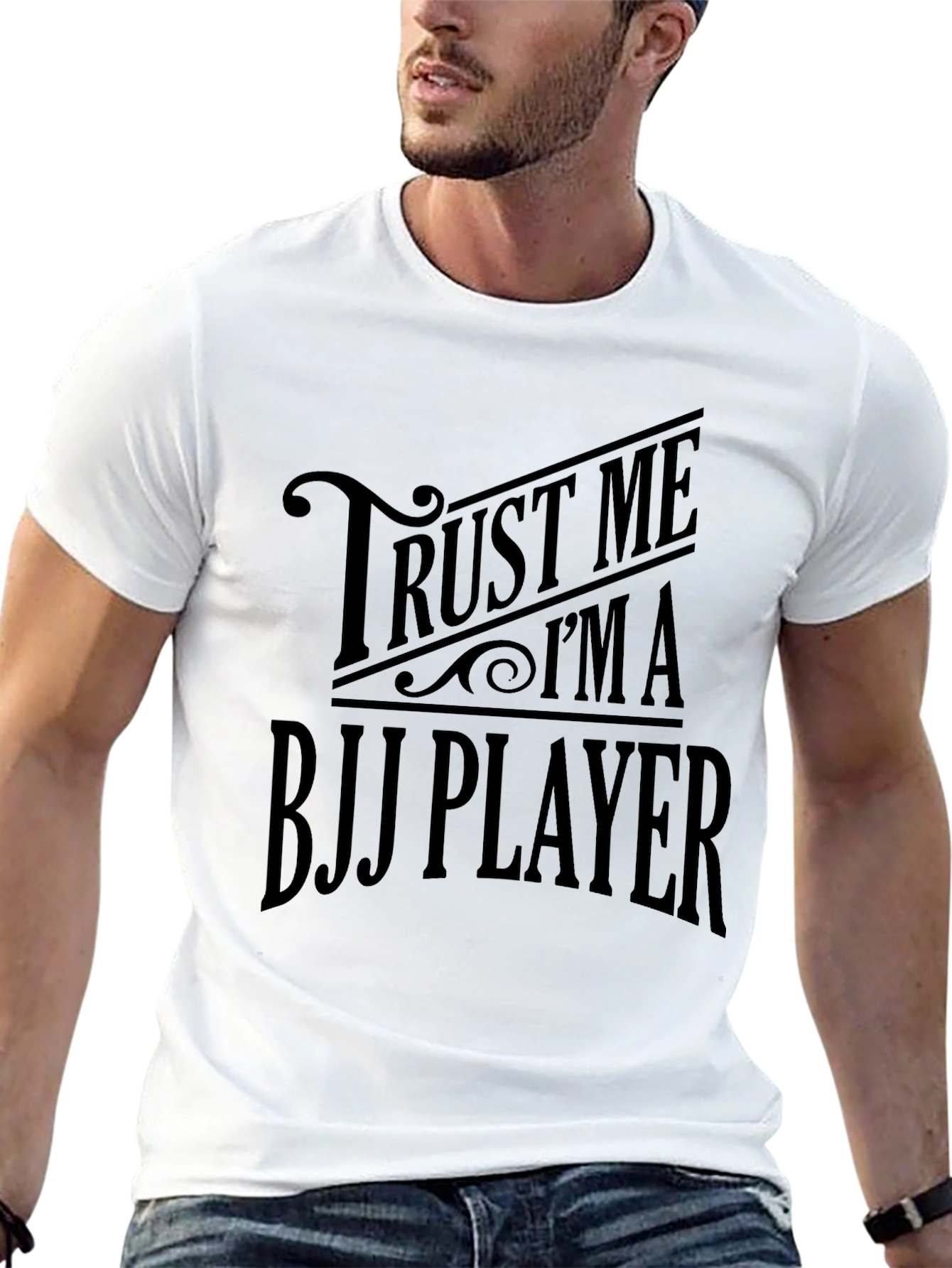 Trust Me Im A BJJ Player T-Shirt