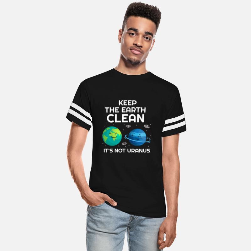 Keep The Earth Clean It's Not Uranus Earth's Day