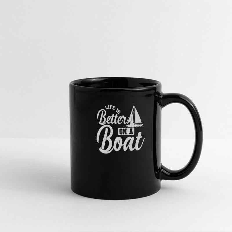Life is better on a Boat Sailing Boat Sports