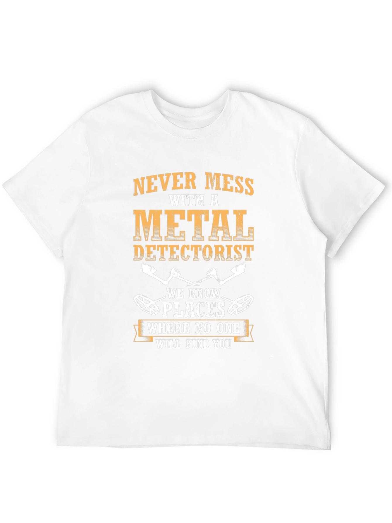 Metal Detectorist T-Shirt - Funny Detecting Gift