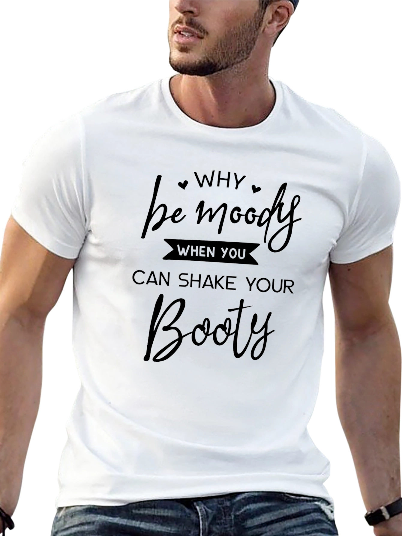 Why be moody T-Shirt