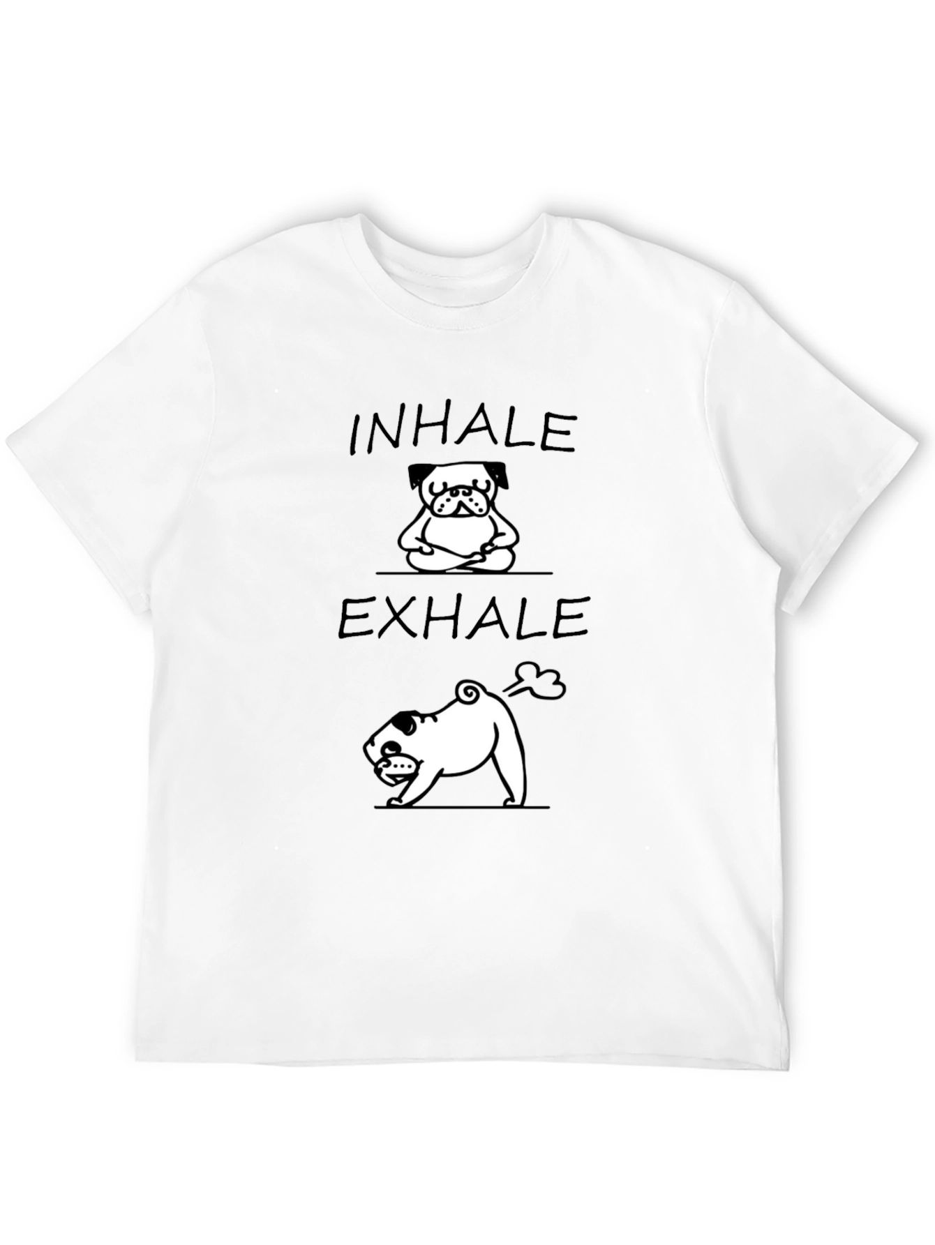 Funny Pug Inhale Exhale Yoga T-Shirt