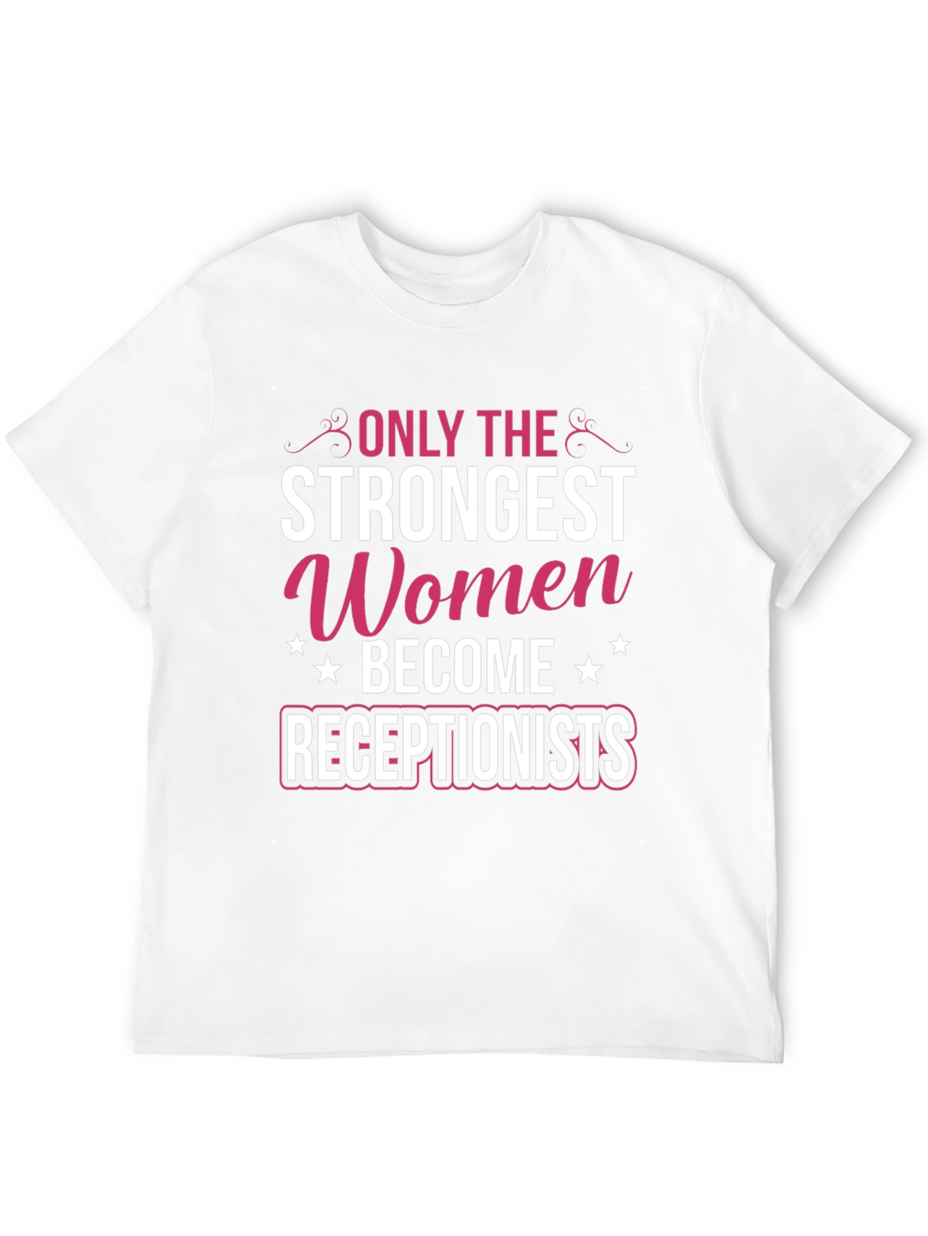 Strongest Women Receptionist Graphic Tee