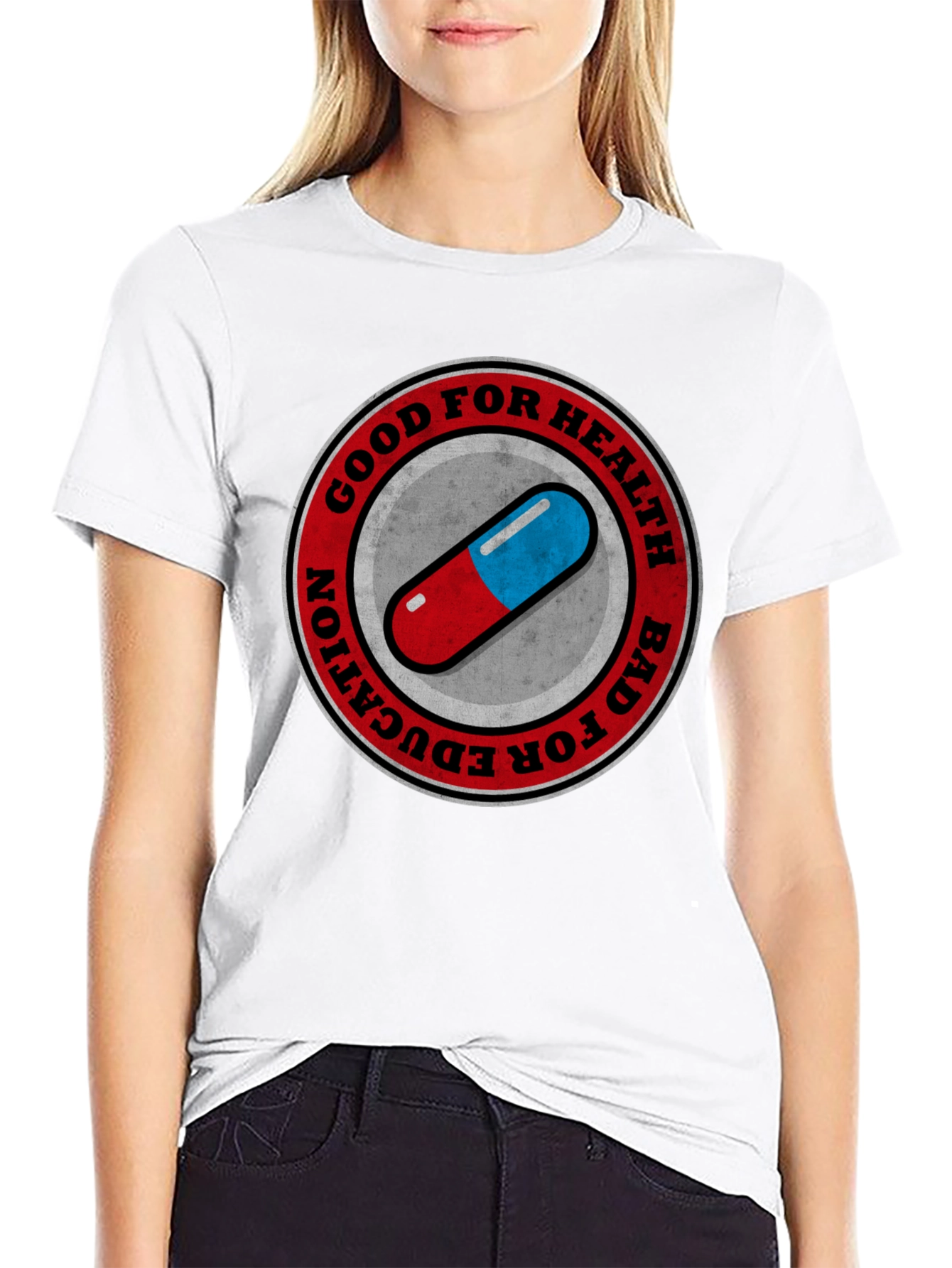 Good for Health Bad for Education T-Shirt